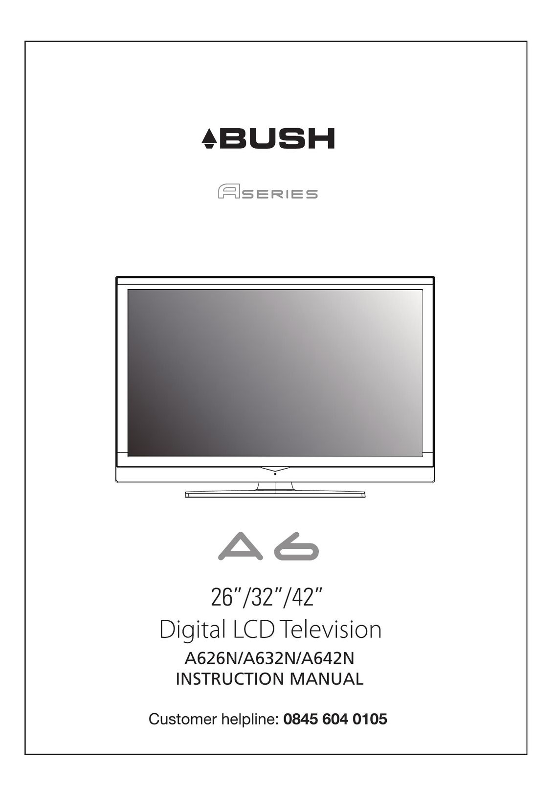Bush A626N Flat Panel Television User Manual (Page 1)