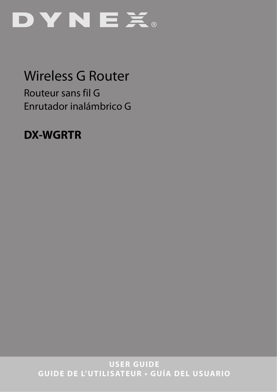 Dynex DX-WGRTR Network Router User Manual (Page 1)