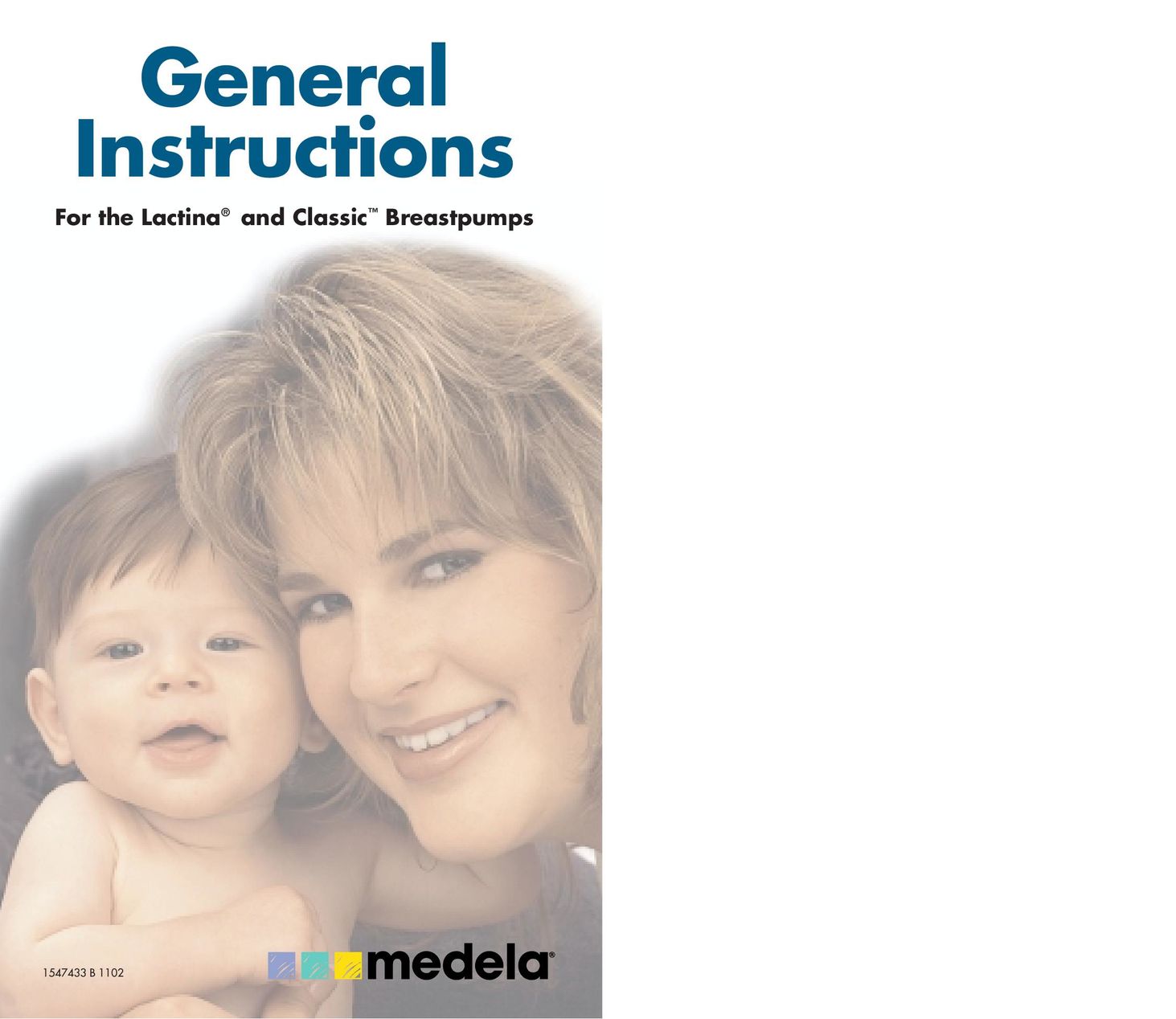 Medela Lactina and Classic Breast Pump General Instructions Breast Pump User Manual