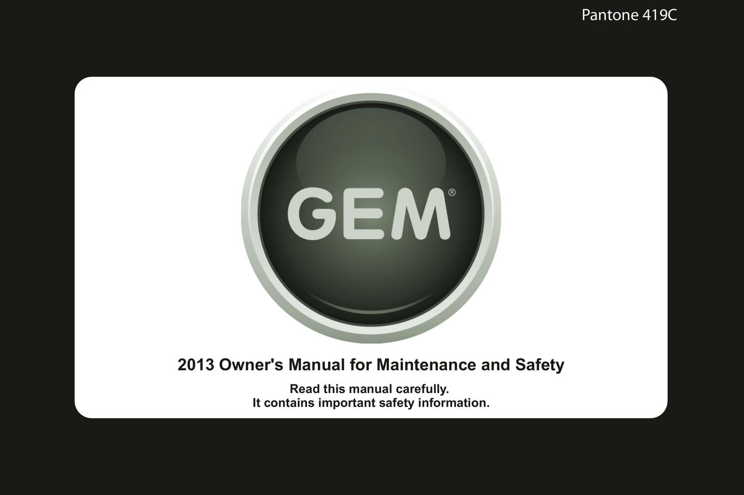GEM 419C Model Vehicle User Manual