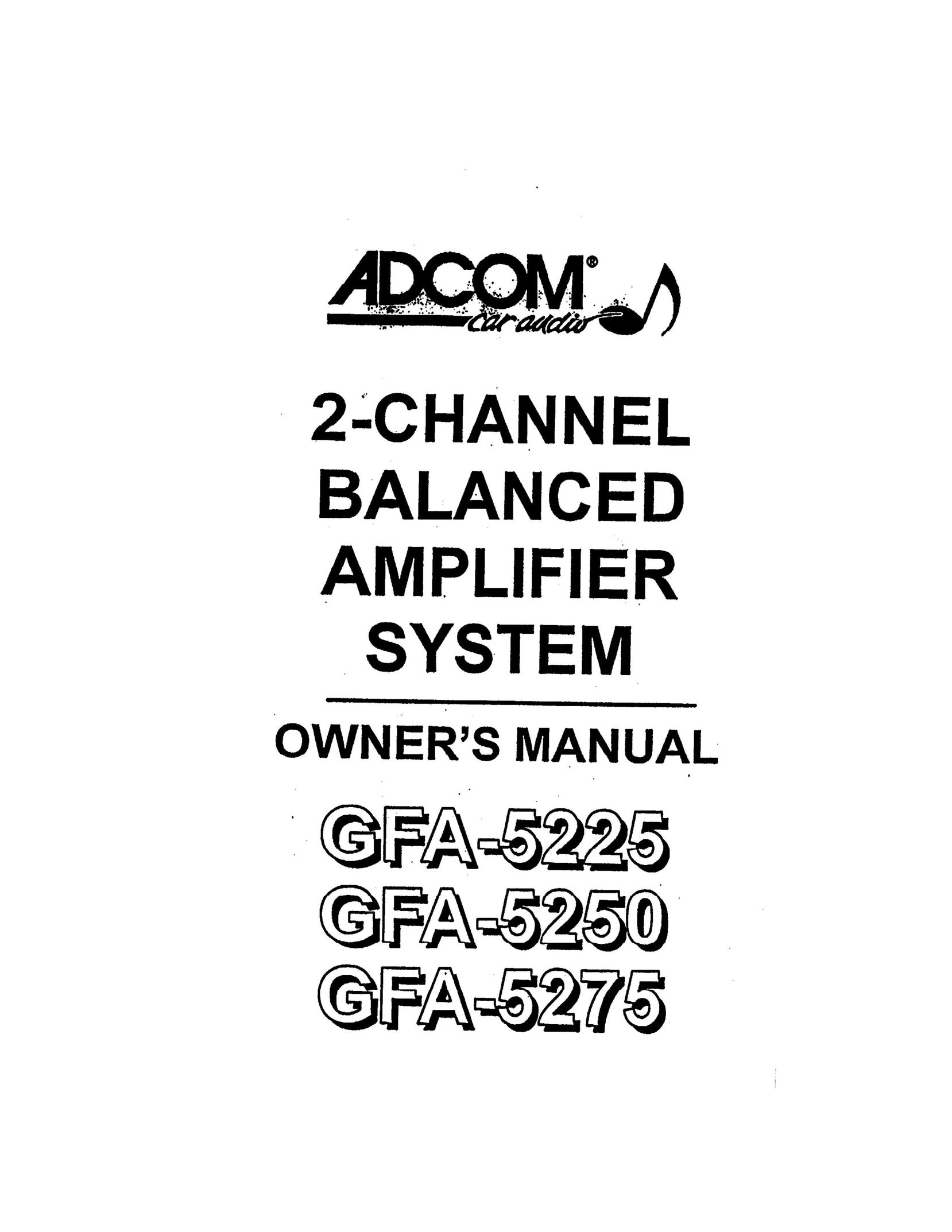 Adcom GFA-5225 Car Amplifier User Manual
