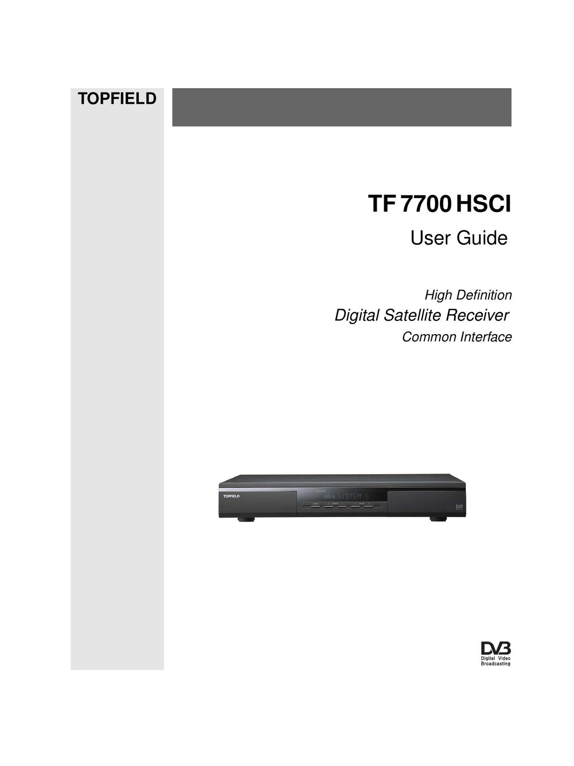 Topfield HV7700 HSCI Car Satellite Radio System User Manual