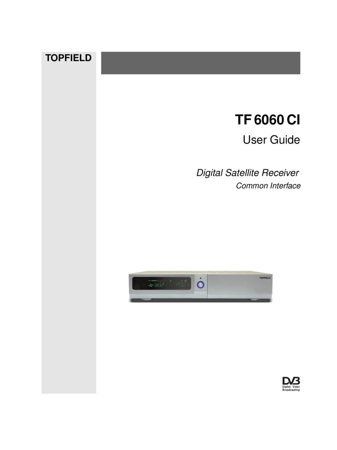 Topfield TF 6060 CI Car Satellite TV System User Manual