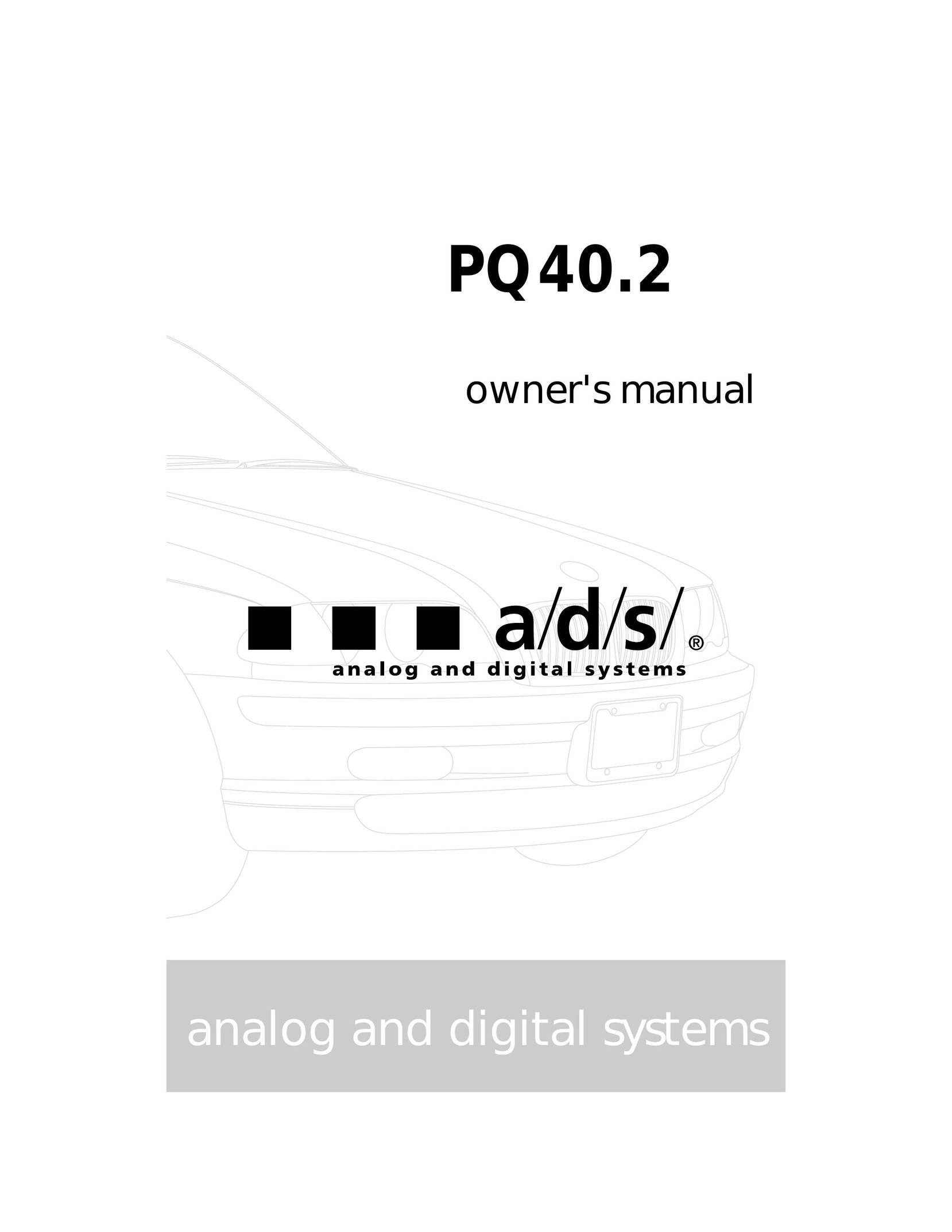 a/d/s/ PQ40.2 Car Stereo System User Manual