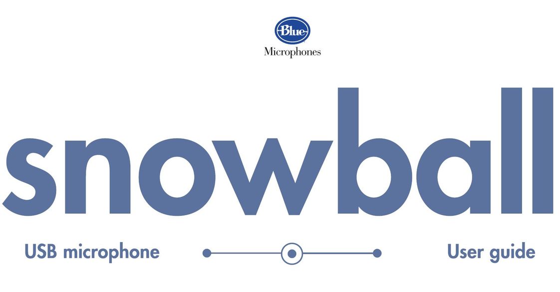 Blue Microphones SNOWBALL Computer Accessories User Manual