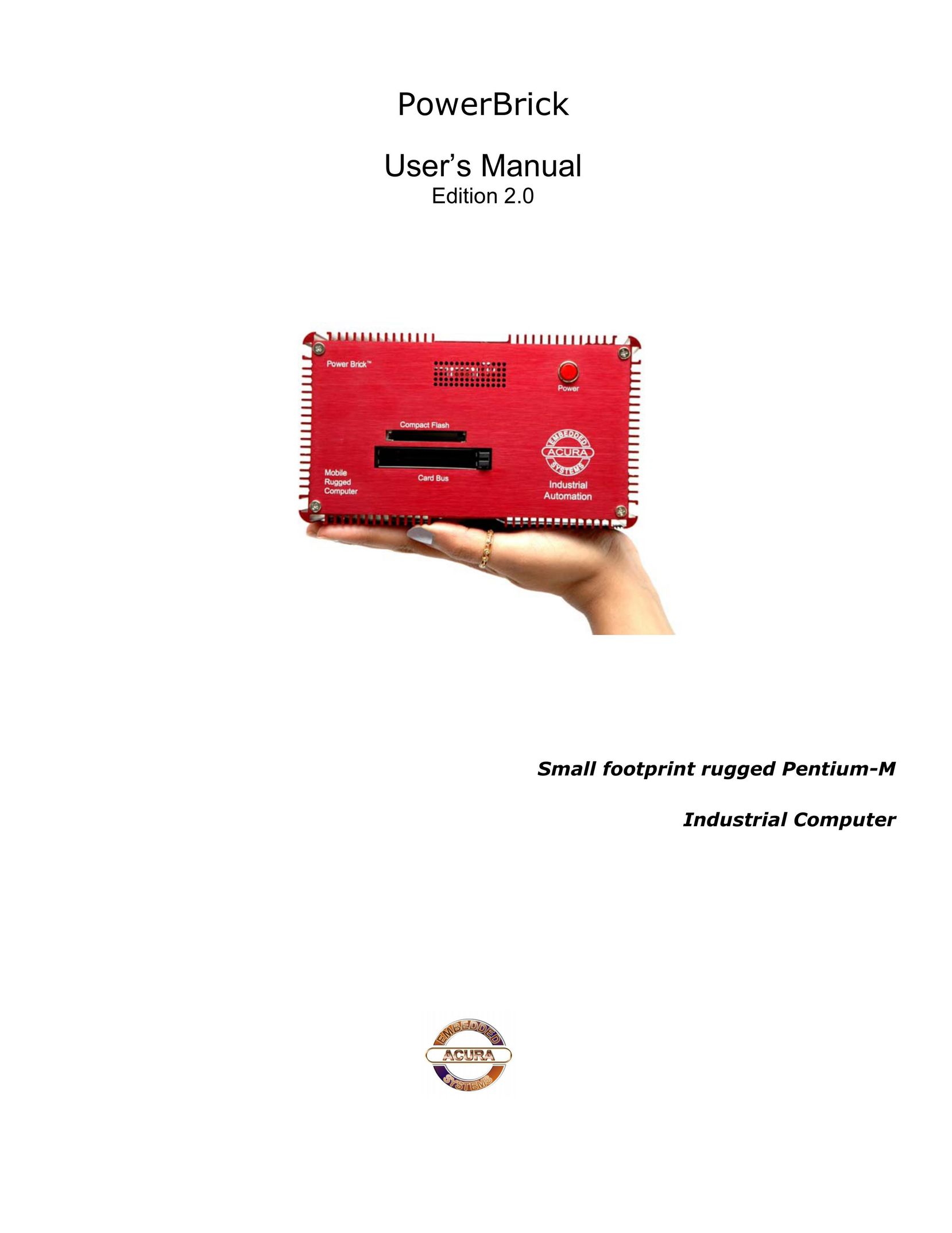 Acura Embedded Small footprint rugged Pentium-M Computer Hardware User Manual