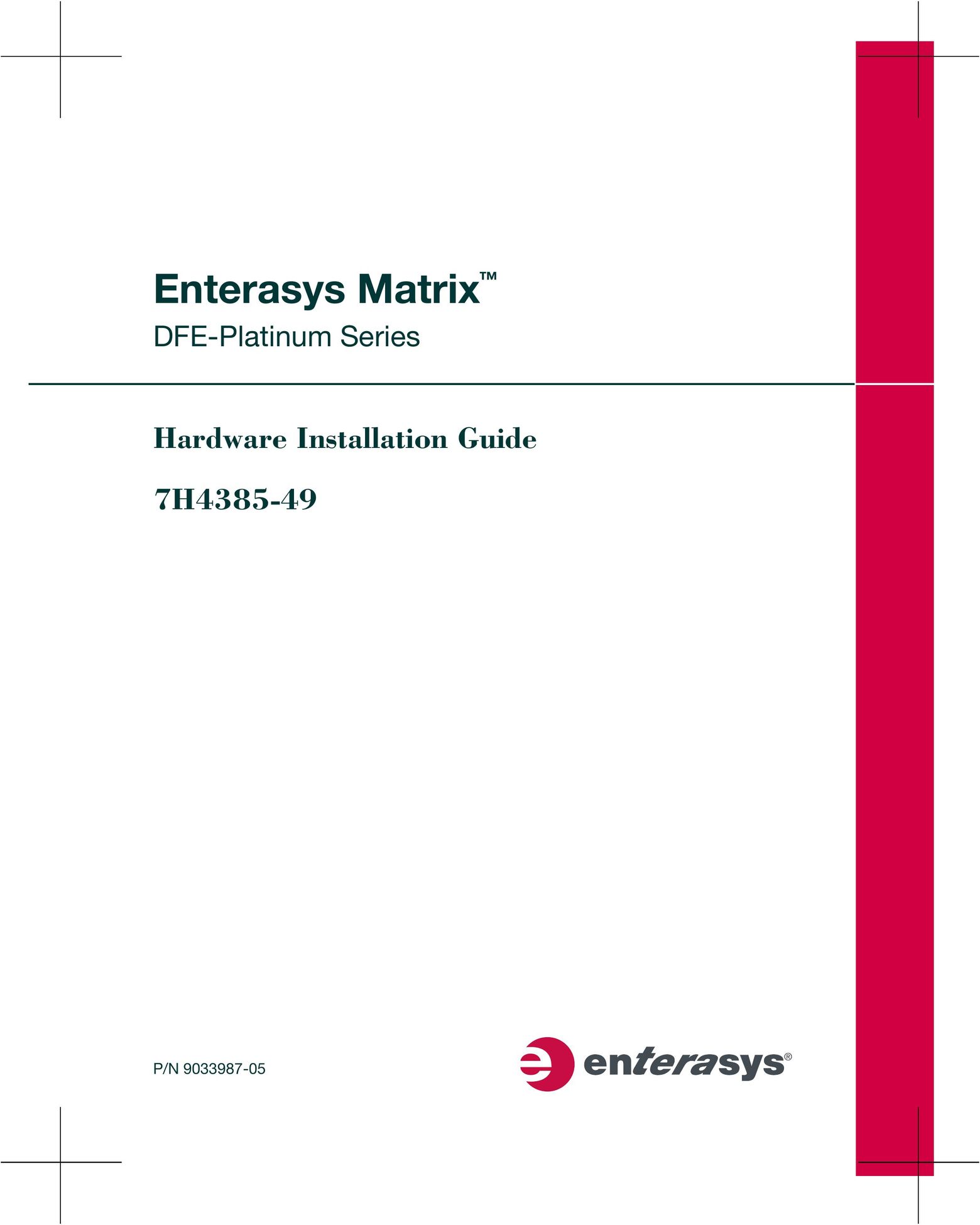 Enterasys Networks 7H4385-49 Computer Hardware User Manual