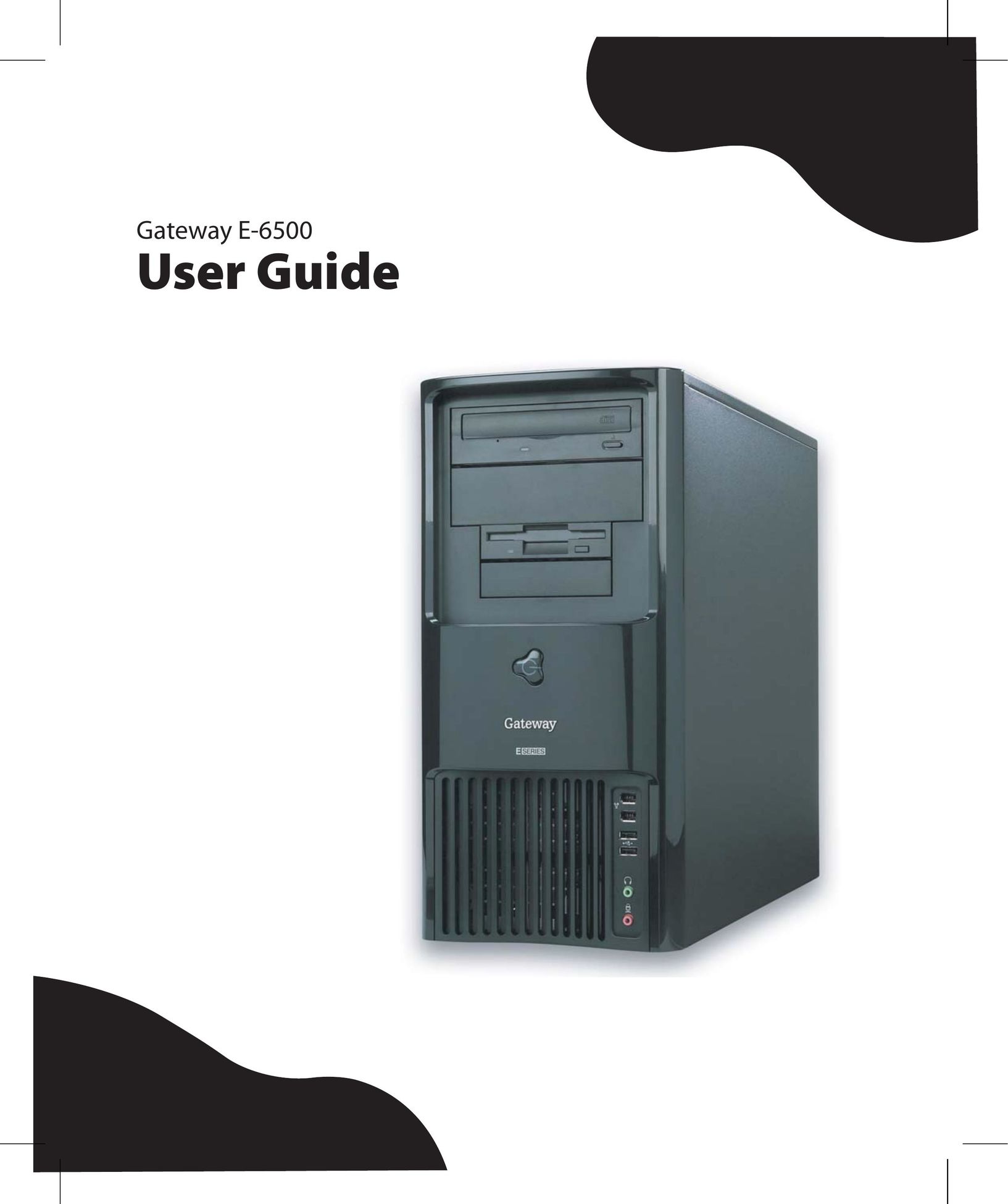 Gateway E-6500 Computer Hardware User Manual