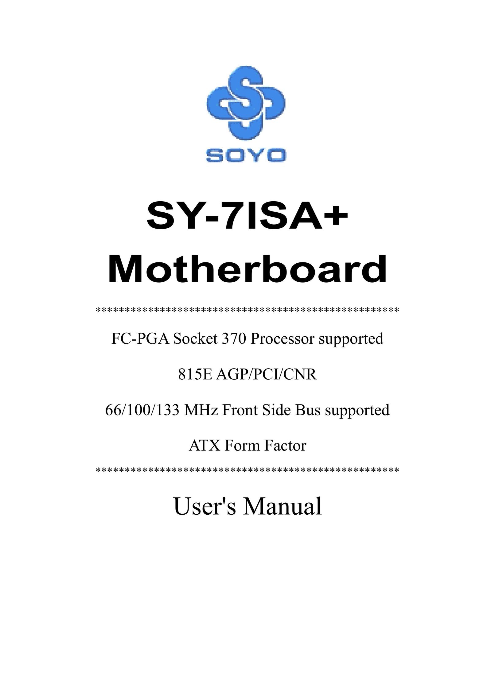 SOYO mother board fc-pga socket 370 pocessor supported Computer Hardware User Manual