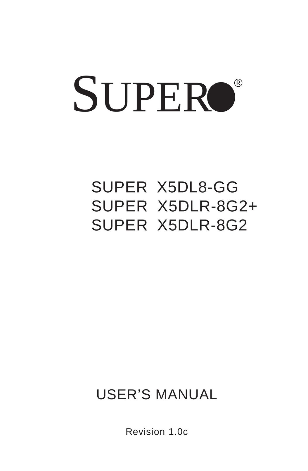 SUPER MICRO Computer SUPER X5DLR-8G2 Computer Hardware User Manual