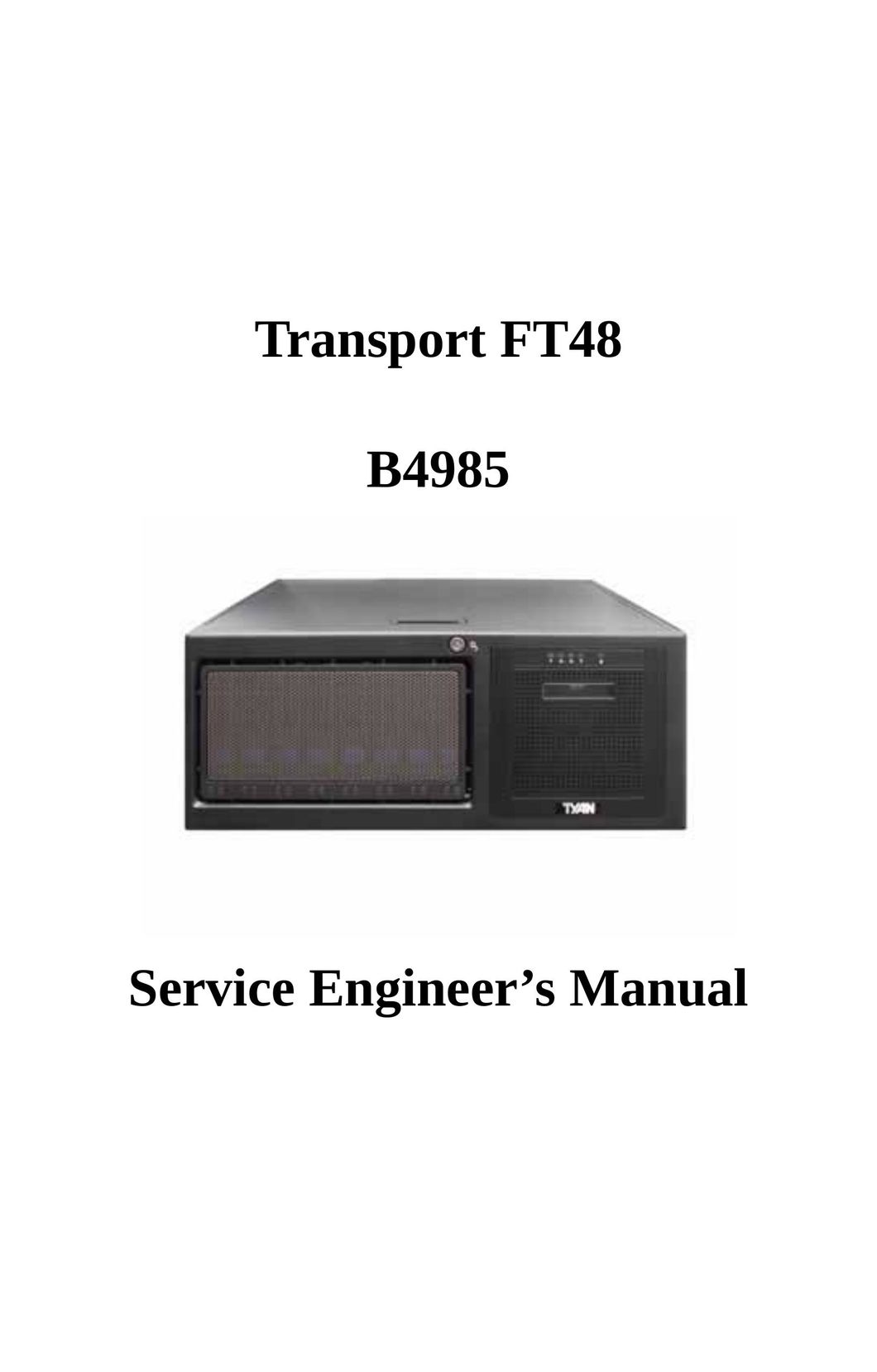 Tyan Computer B4985F48V8HR (Tower) Computer Hardware User Manual