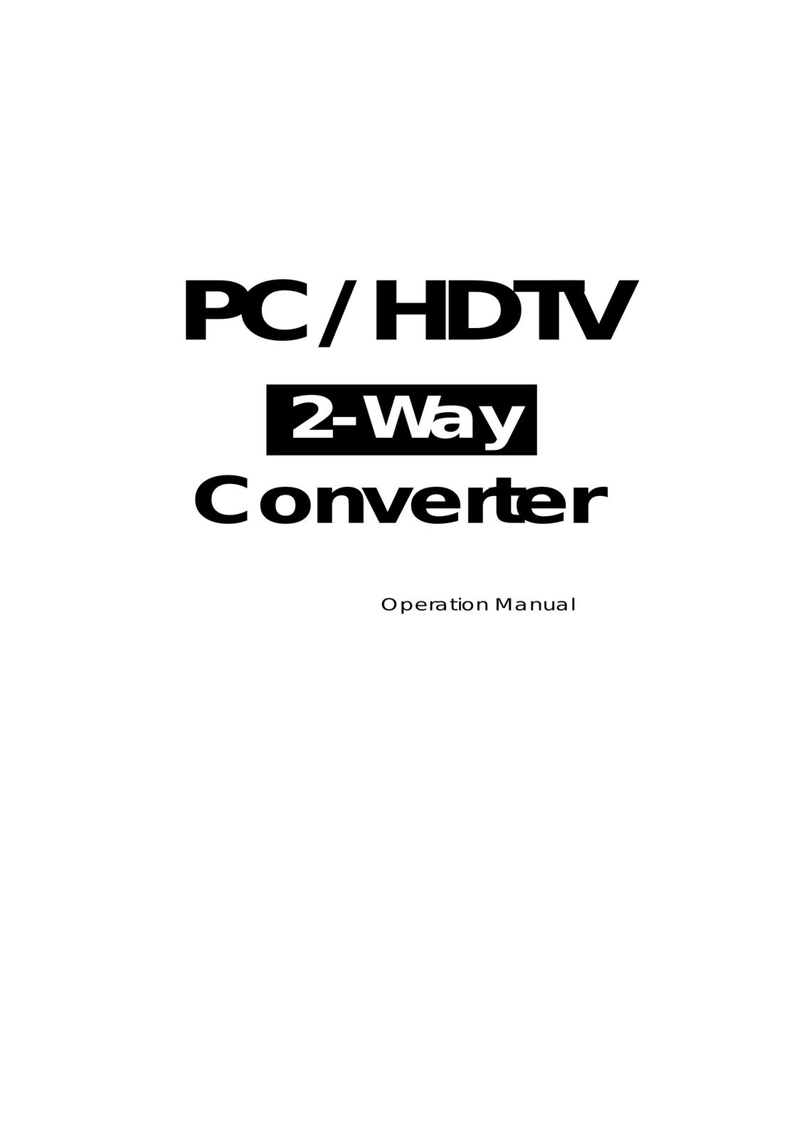 Video Products PC-HDTV-CNVTR Computer Hardware User Manual