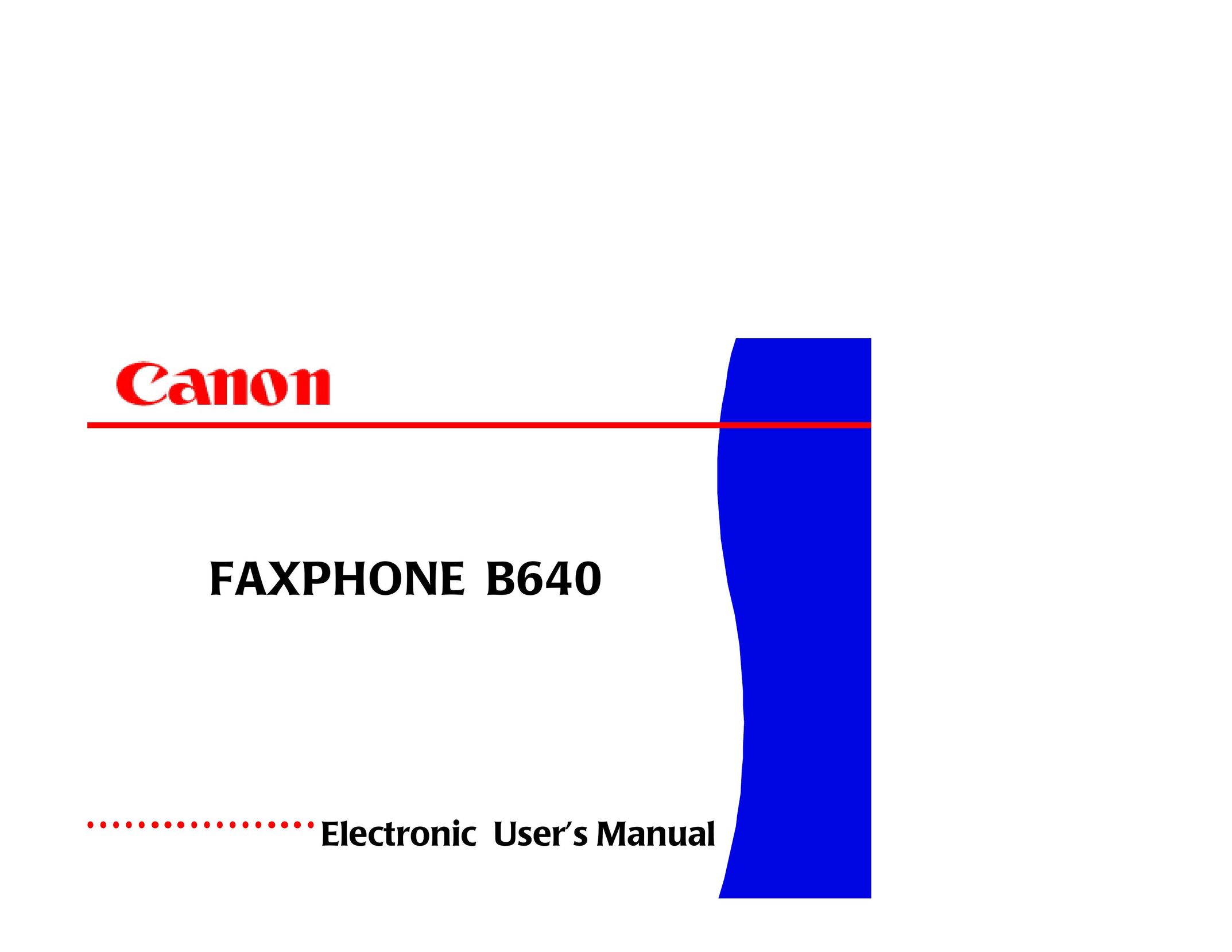 Canon B640 Fax Machine User Manual