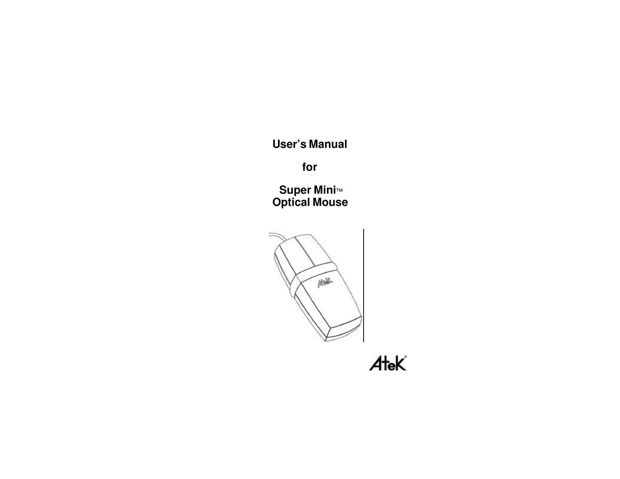 Atek electronic Super MiniTM Mouse User Manual