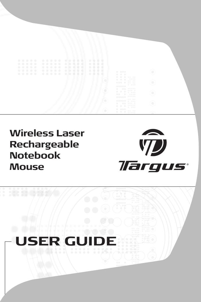 Targus Wireless Laser Rechargable Notebook Mouse Mouse User Manual