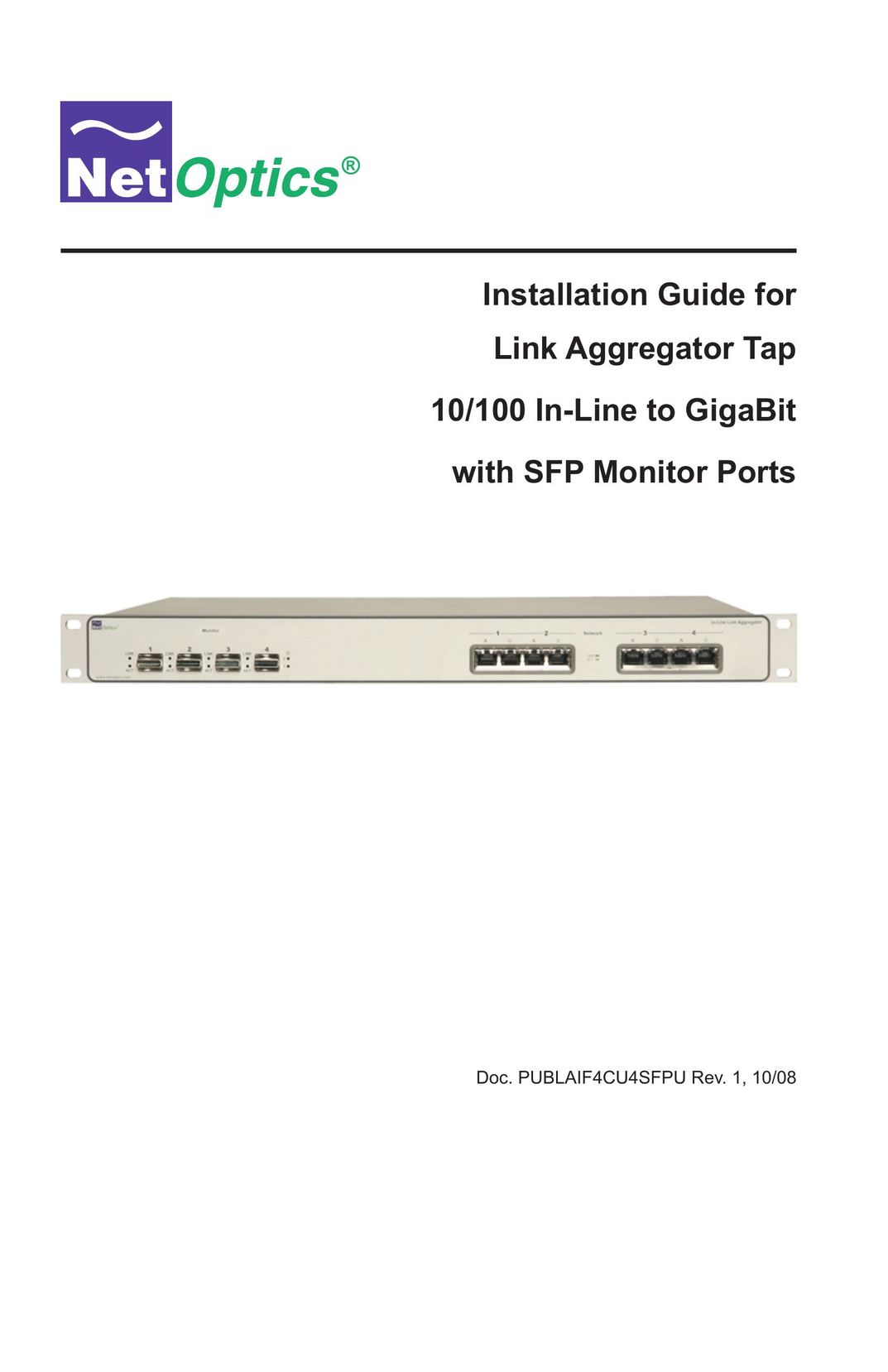 Net Optics Link Aggregator Tap 10/100 In-Line to GigaBit with SFP Monitor Ports Network Card User Manual