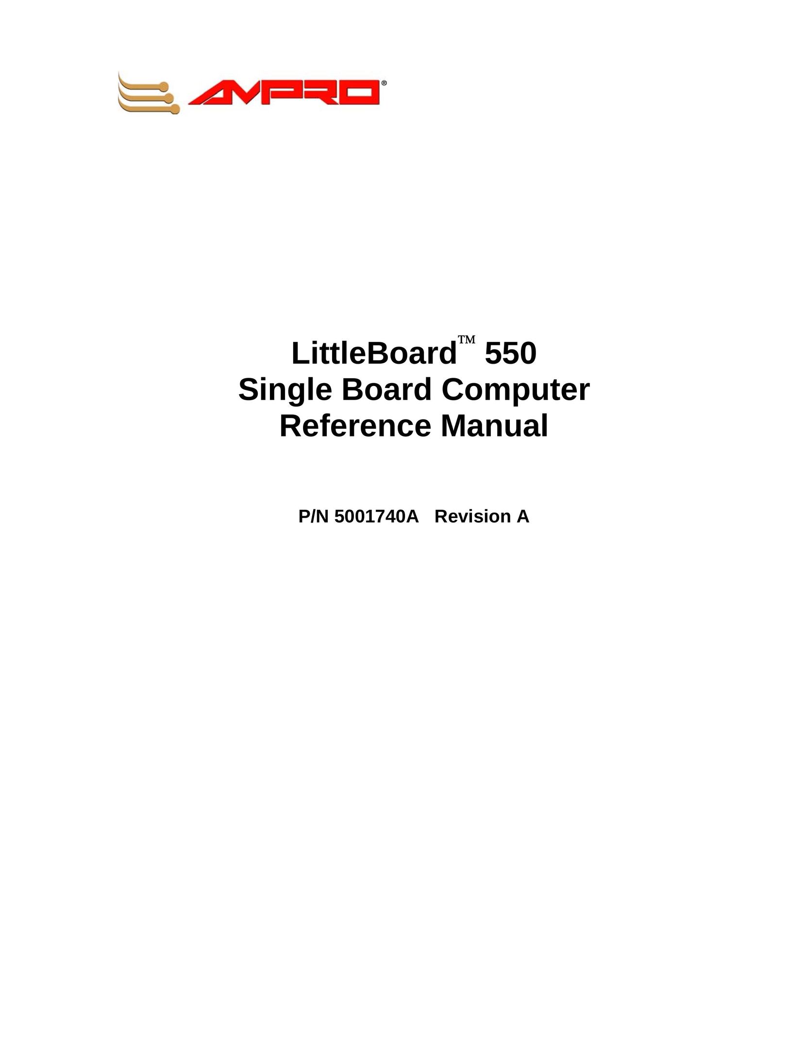 Ampro Corporation Littleboard 550 Personal Computer User Manual