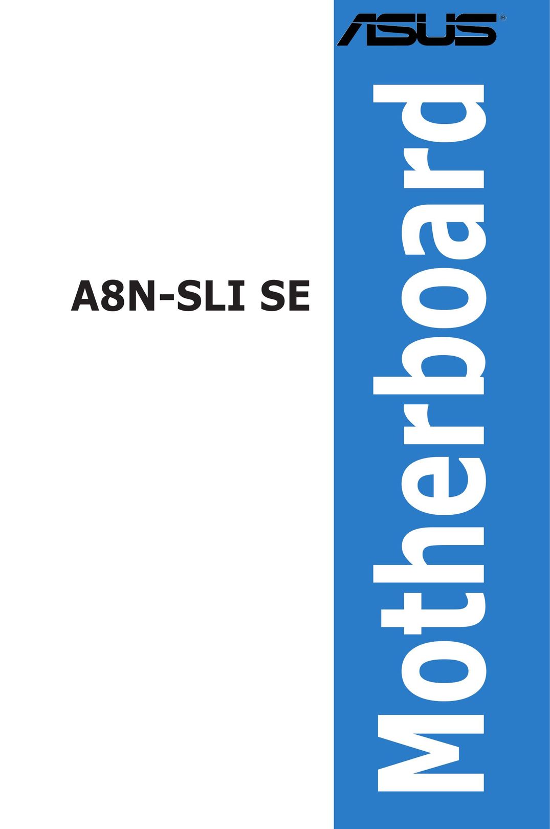 Asus A8N-SLI SE Personal Computer User Manual