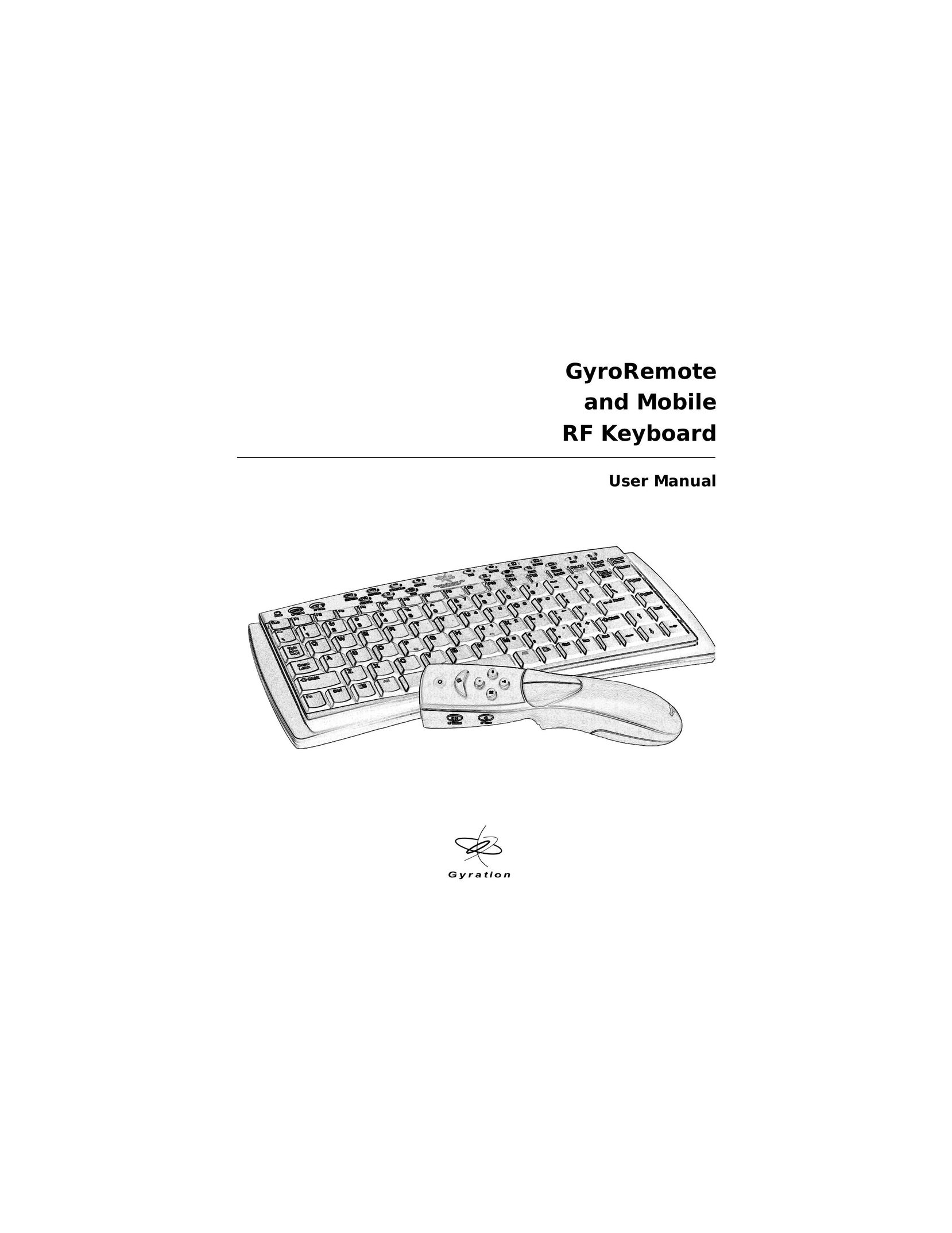 Gyration GyroRemote and Mobile RF Keyboard Personal Computer User Manual