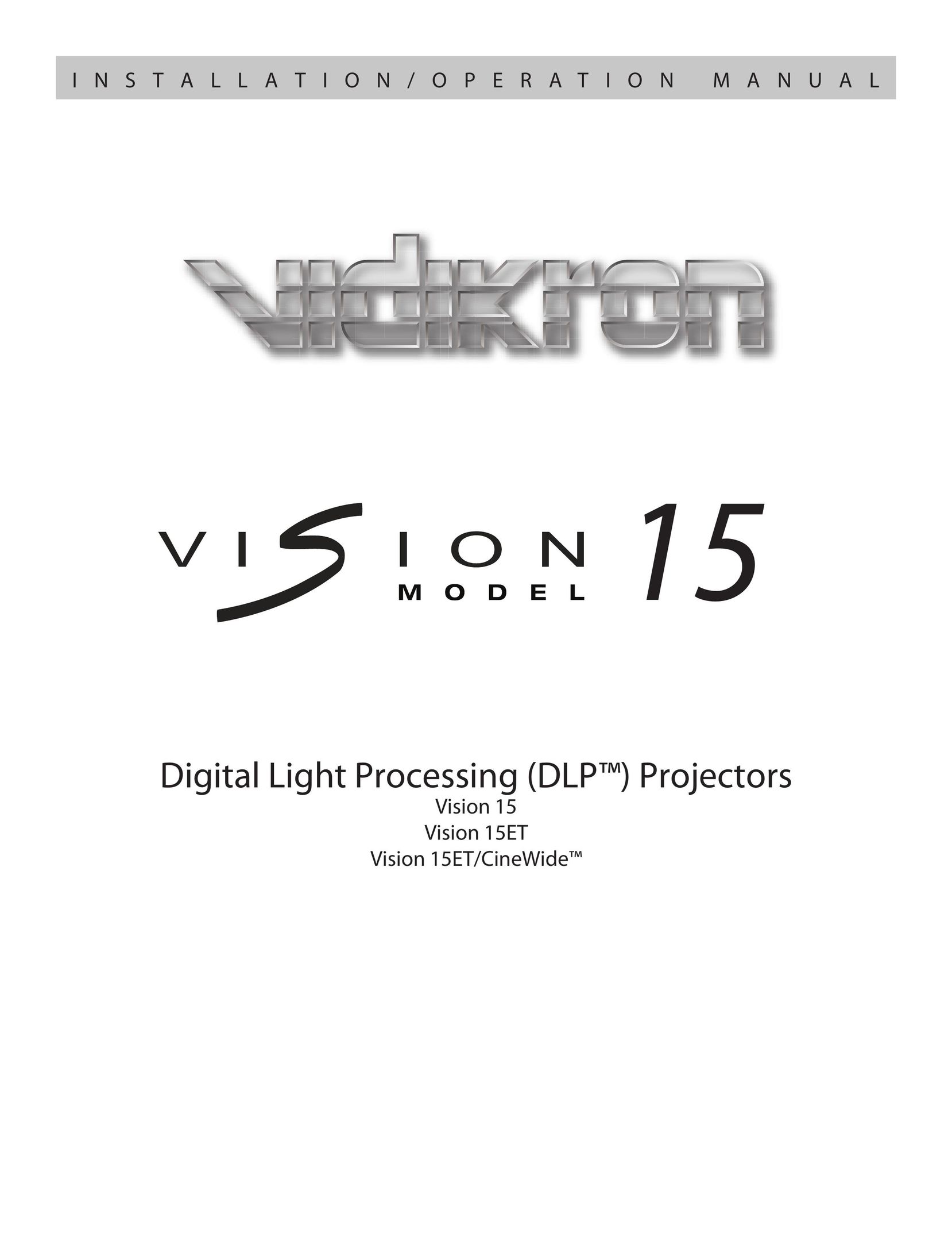 Vidikron Vision 15ET/CineWideTM Projector User Manual