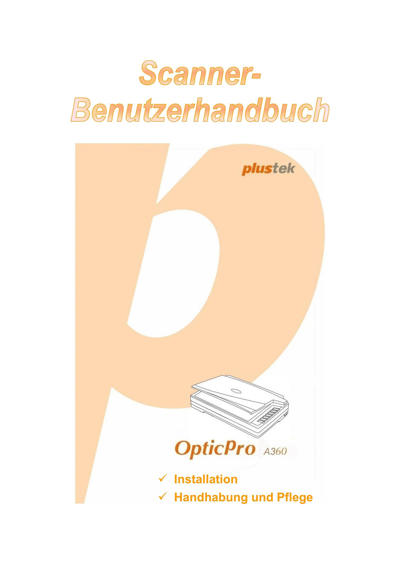 Plustek Scanner-Benutzerhandbuch Scanner User Manual