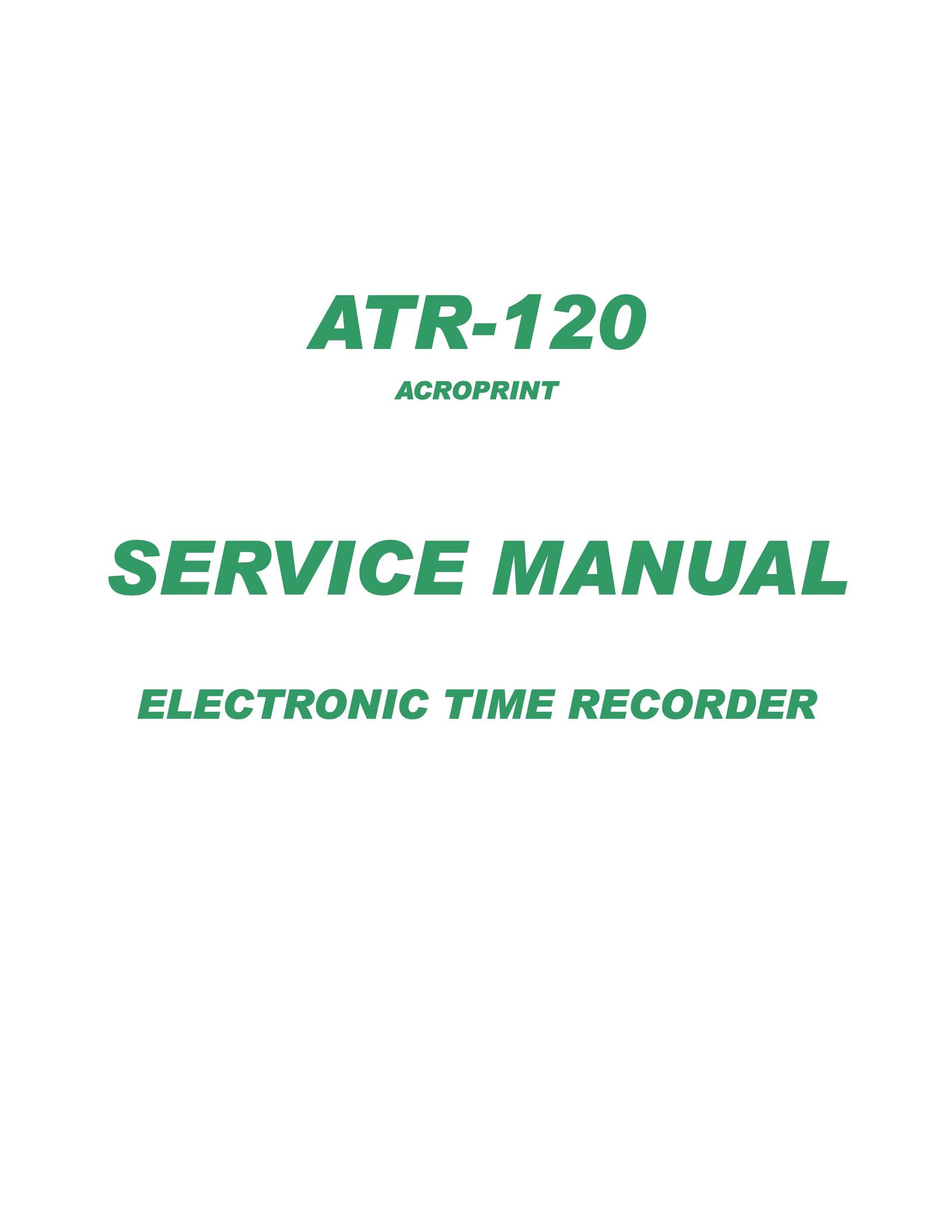 Acroprint ATR-120 Time Clock User Manual