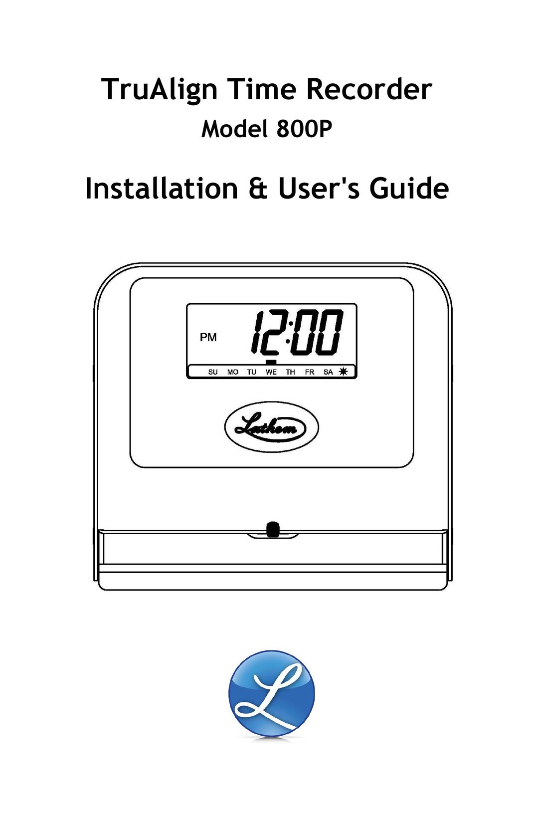 Lathem 800P Time Clock User Manual