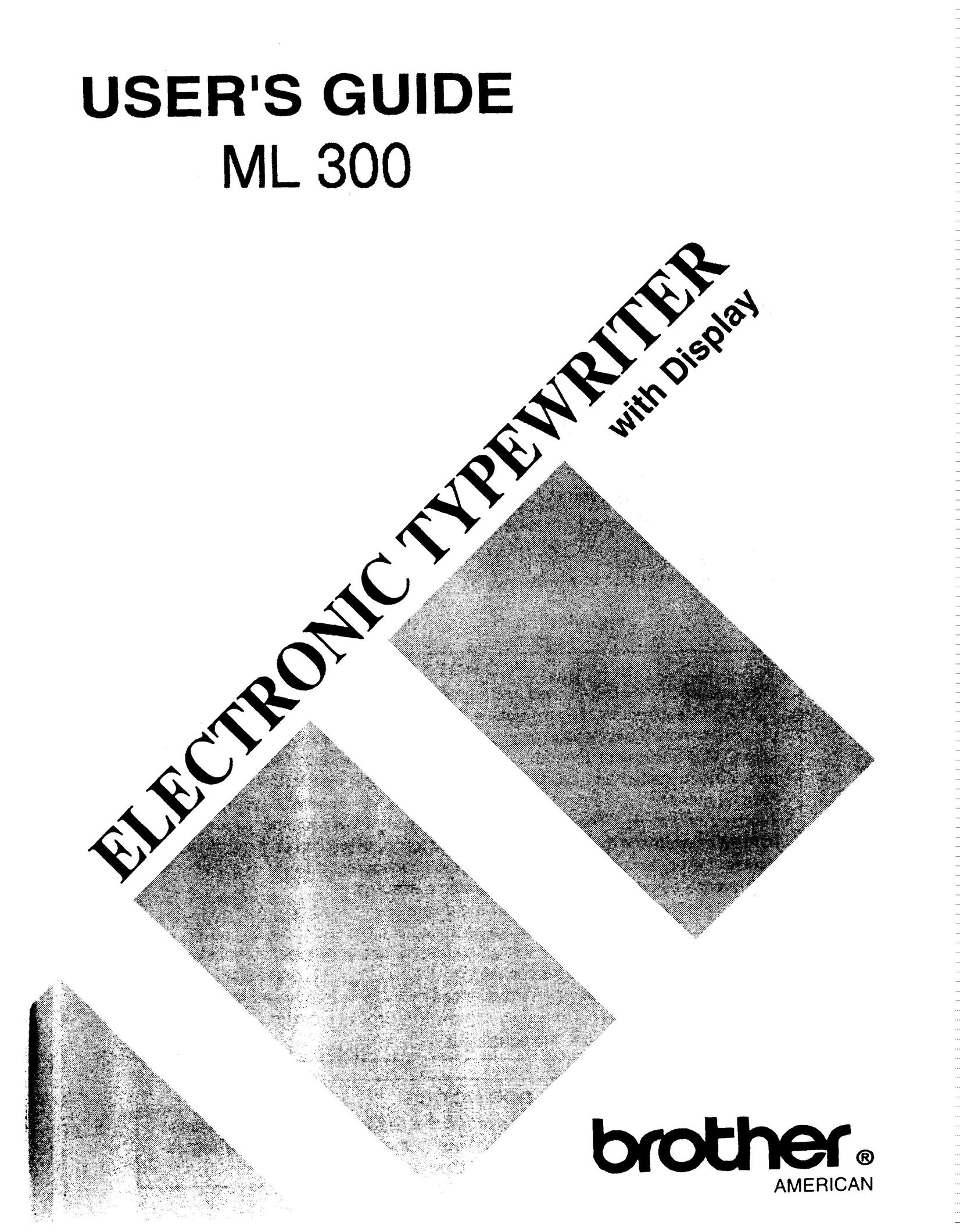 Brother ML-300 Typewriter User Manual