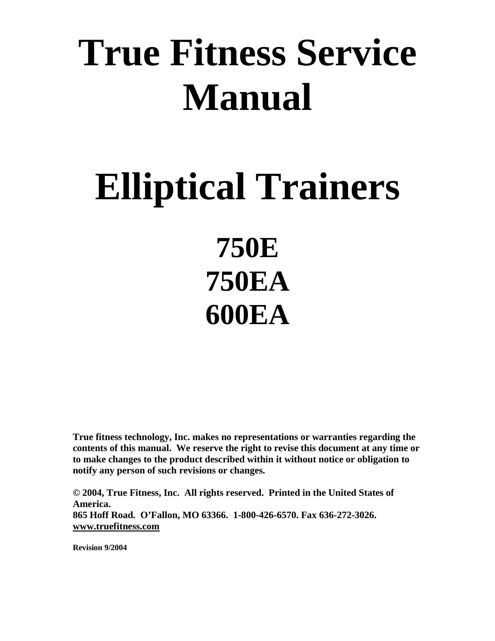 True Fitness 600EA Elliptical Trainer User Manual