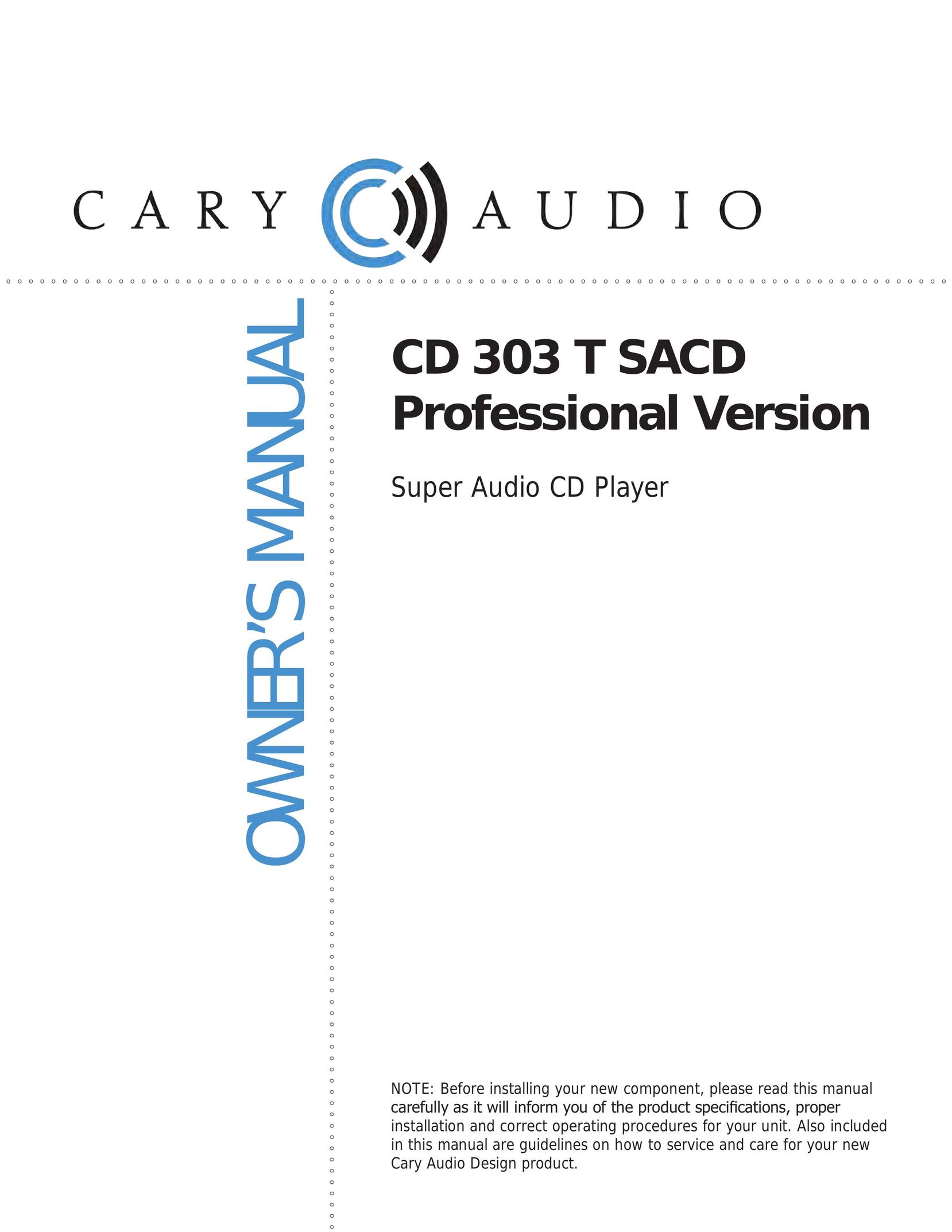 Cary Audio Design CD 303 T SACD CD Player User Manual