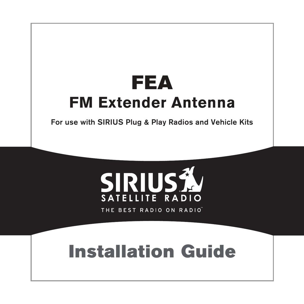 Sirius Satellite Radio FEA FM Extender Antenna Satellite Radio User Manual