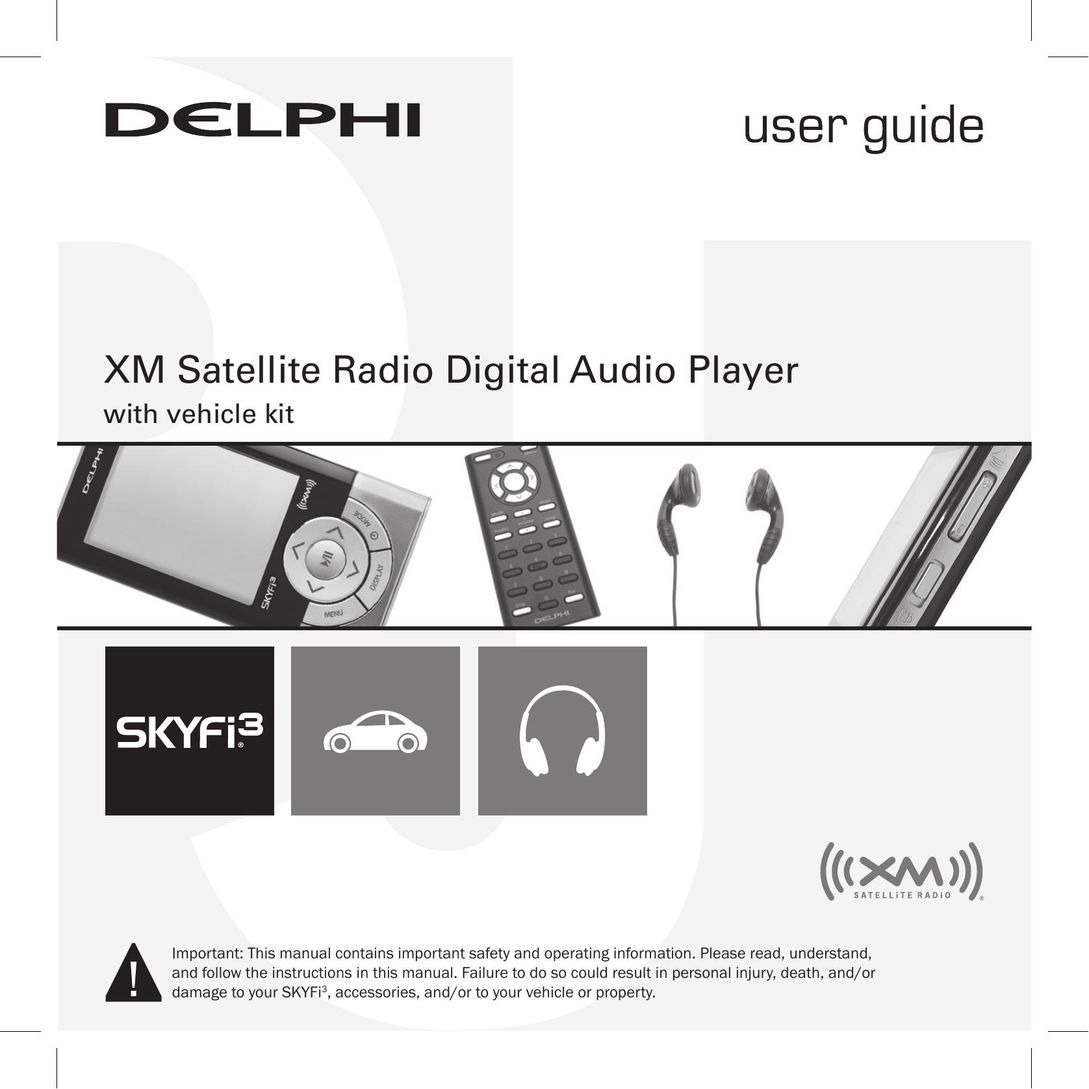 XM Satellite Radio Satellite Radio Digital Audio Player Satellite Radio User Manual