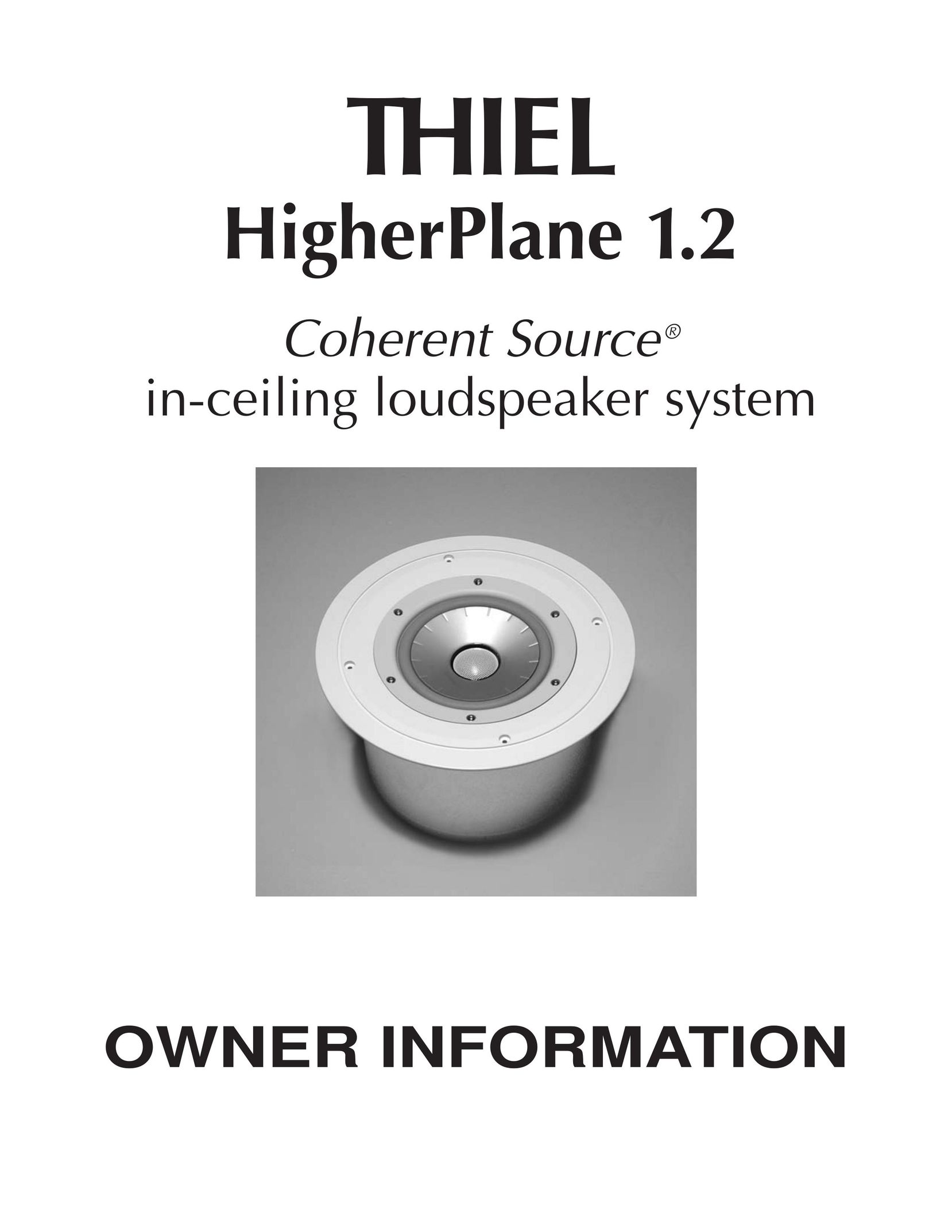 Thiel Audio Products 1.2 Coherent Speaker User Manual