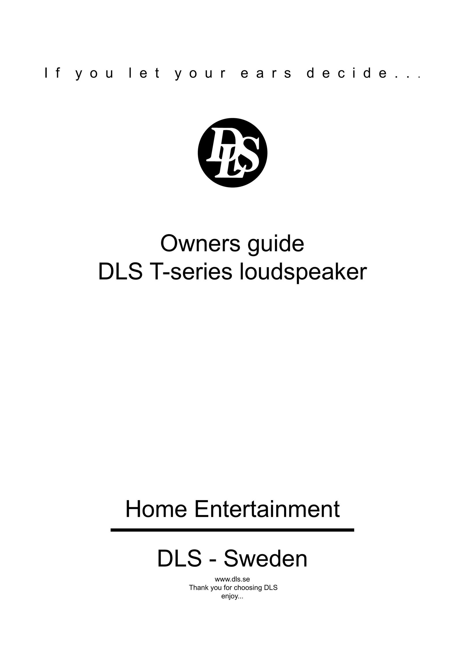 DLS Svenska AB T-Series Speaker System User Manual