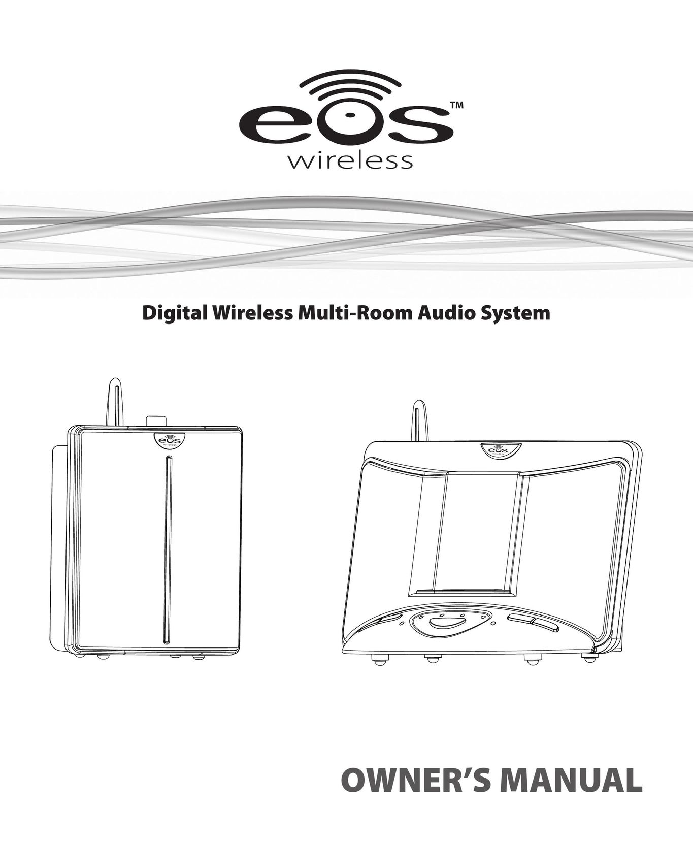 Eos Wireless Digital Wireless Multi-Room Audio System Speaker System User Manual