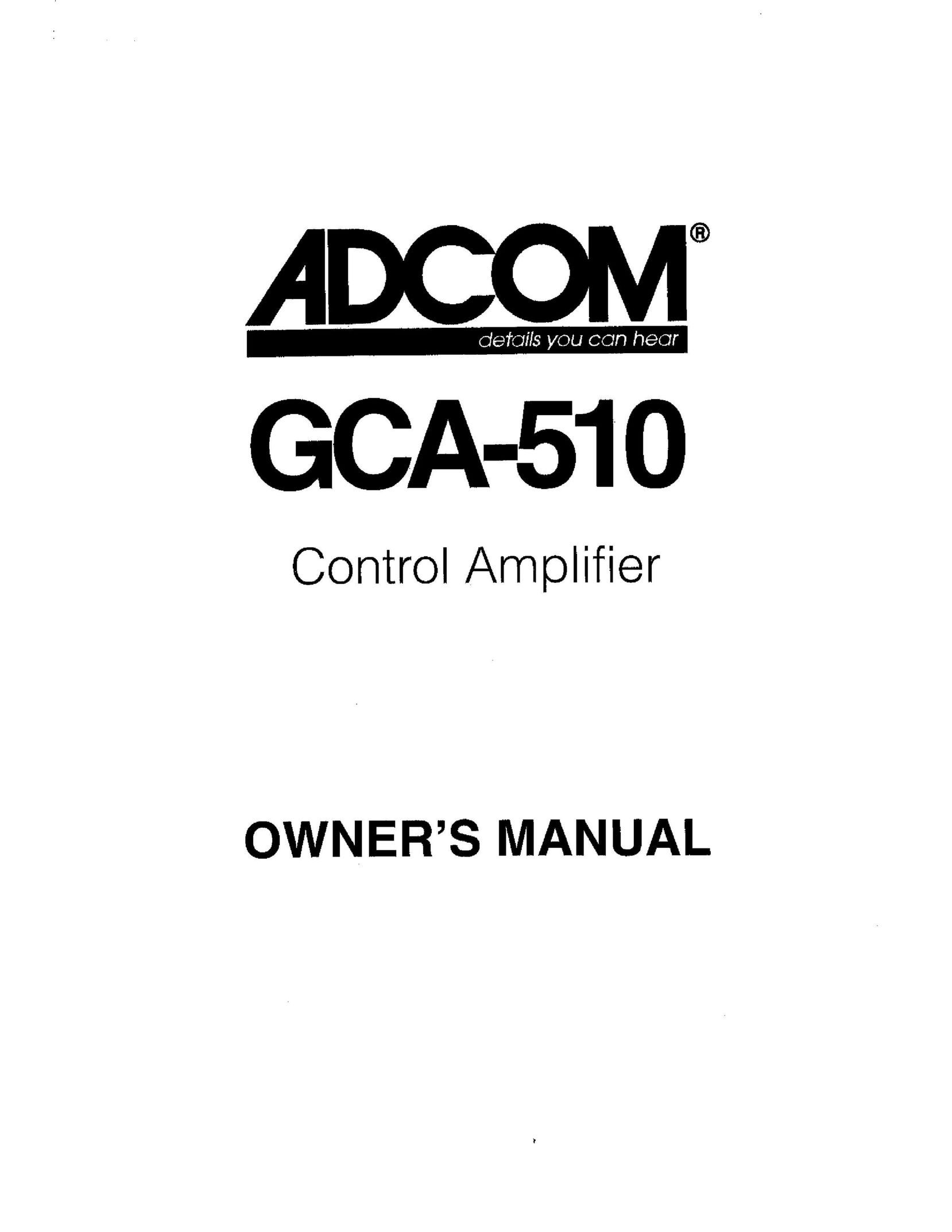 Adcom GCA-510 Stereo Amplifier User Manual