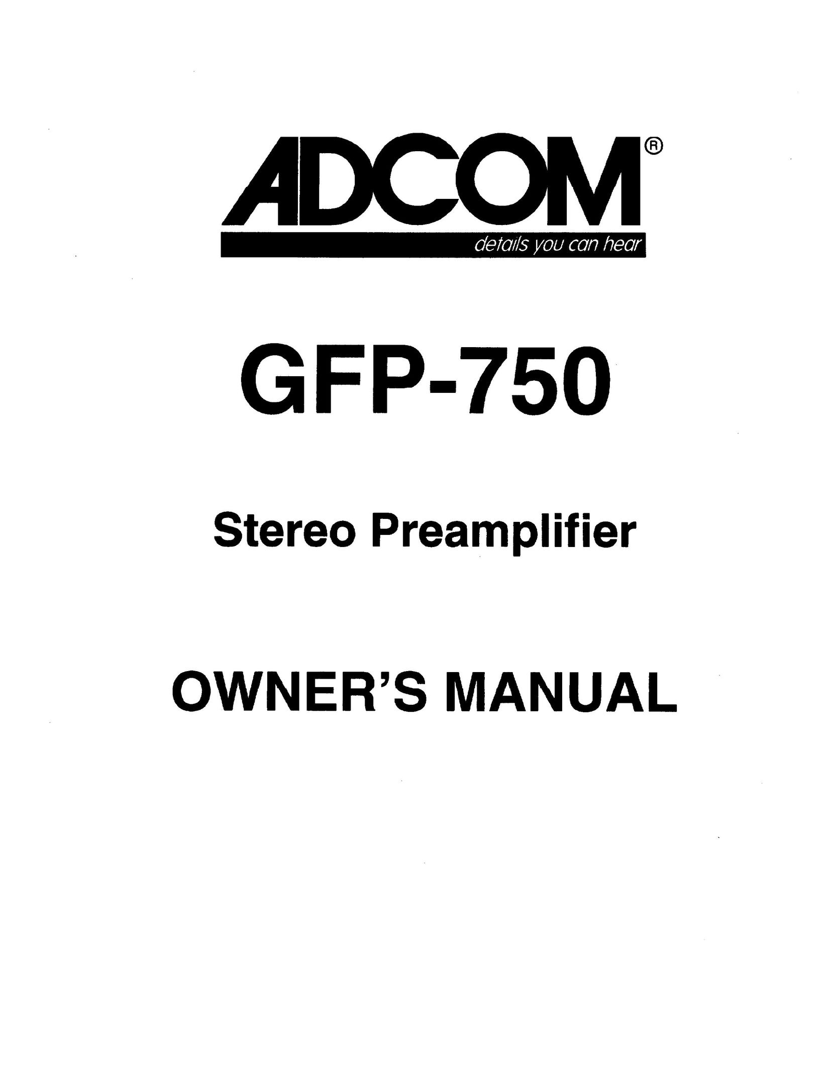 Adcom GFP-750 Stereo Amplifier User Manual