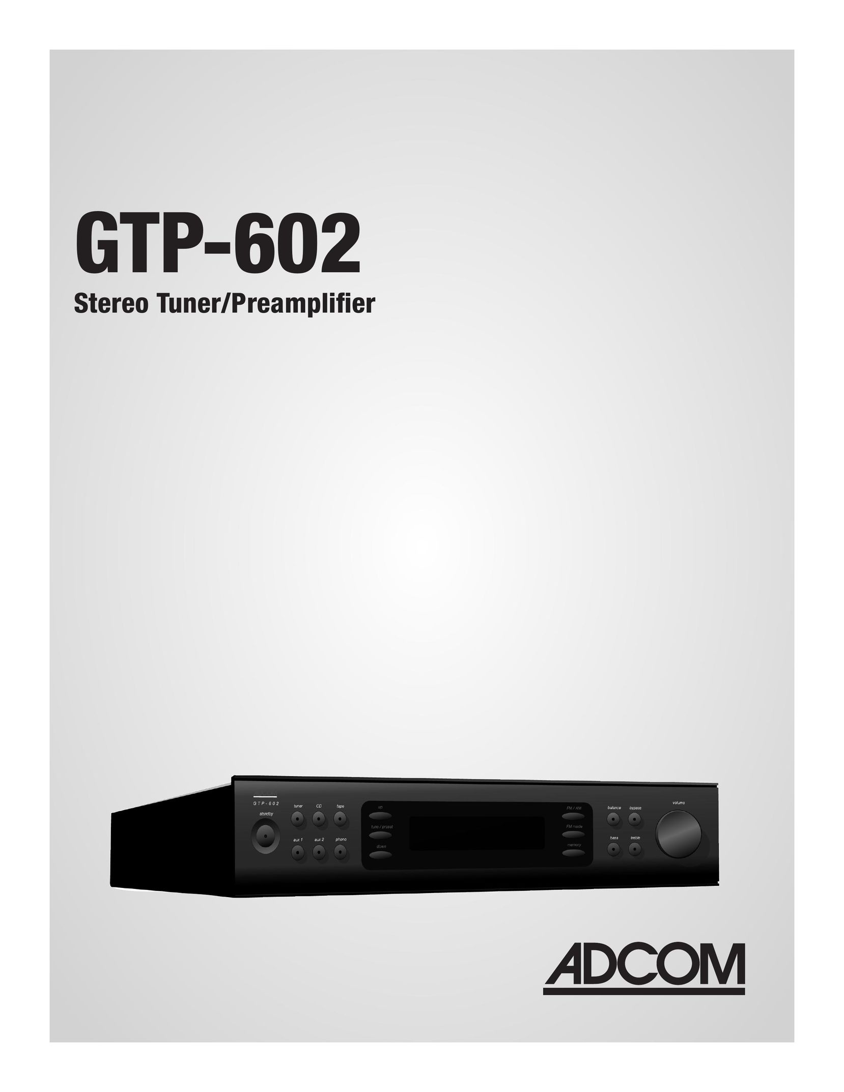Adcom GTP-602 Stereo Amplifier User Manual