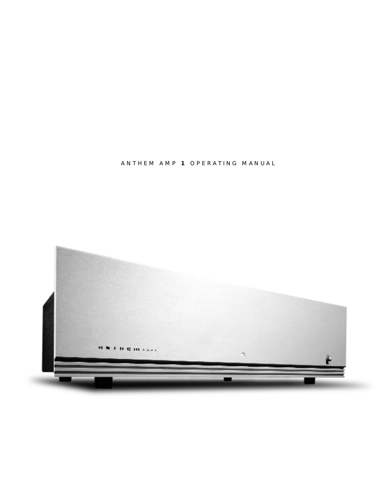 Anthem Audio Amp 1 Stereo Amplifier User Manual