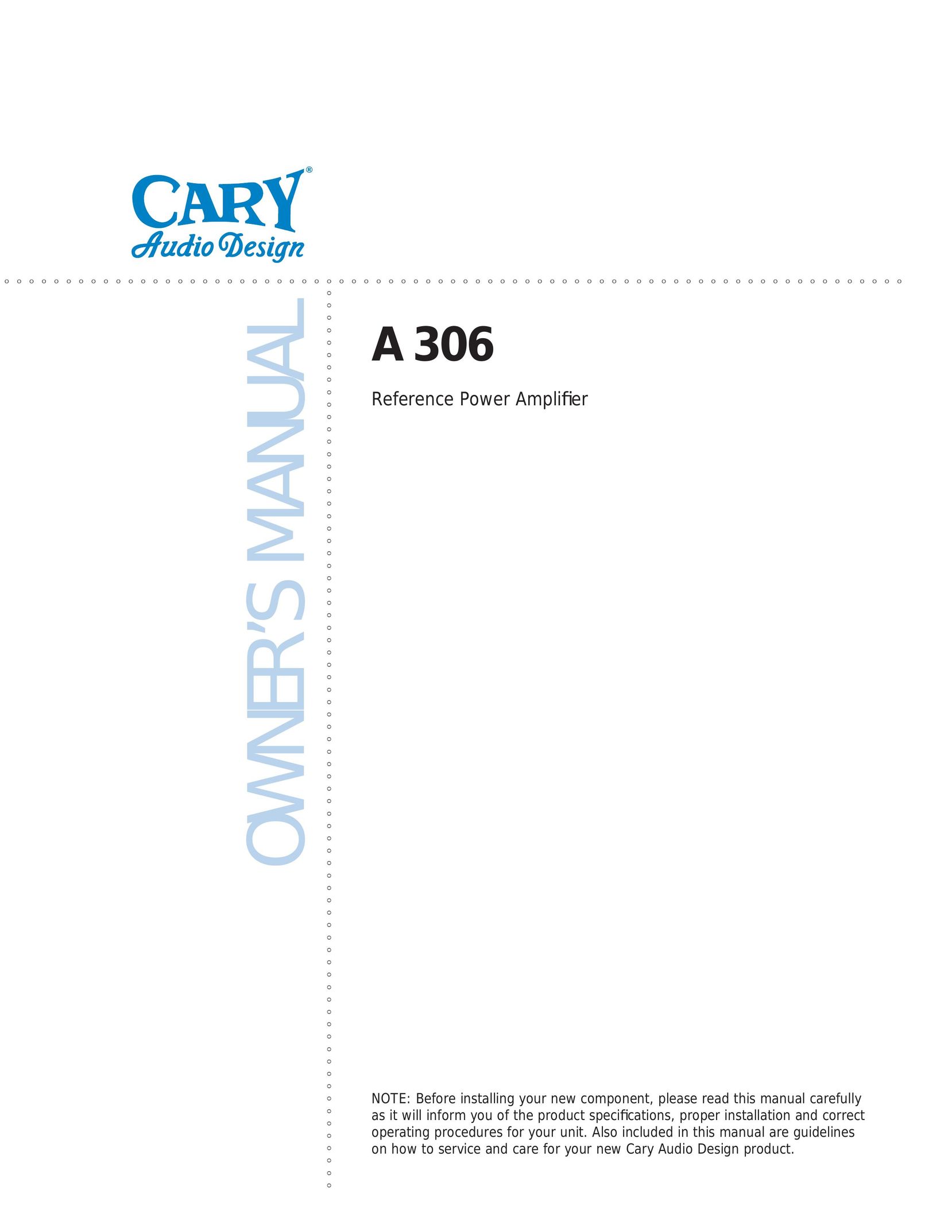 Cary Audio Design A 306 Stereo Amplifier User Manual