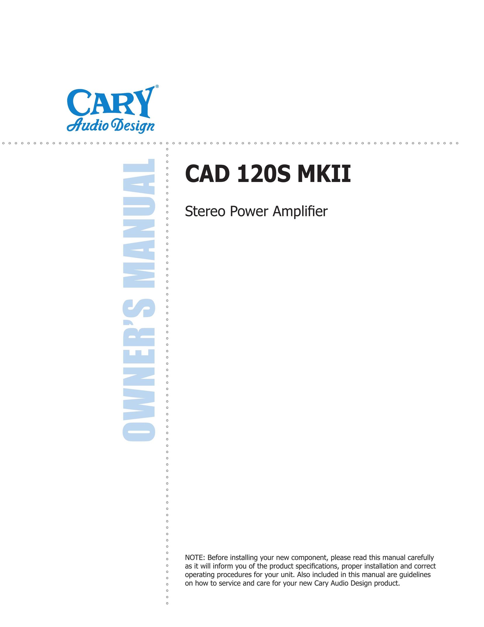 Cary Audio Design CAD 120S MKII Stereo Amplifier User Manual