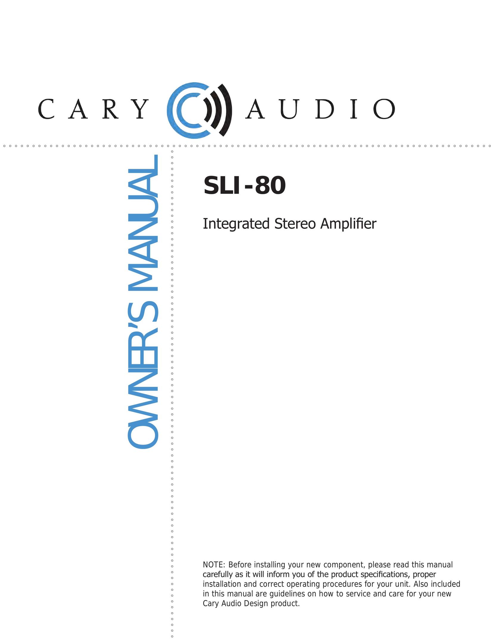 Cary Audio Design SLI-80 Stereo Amplifier User Manual