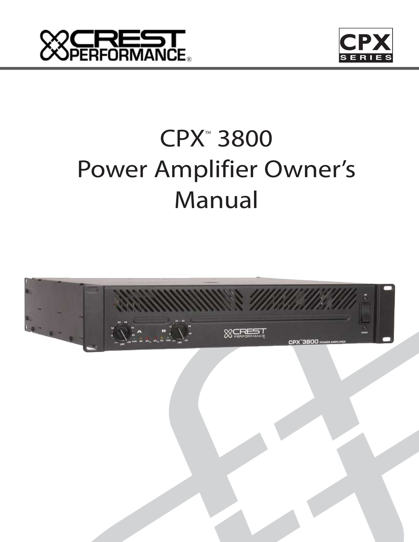Crest Audio CPX 3800 Stereo Amplifier User Manual
