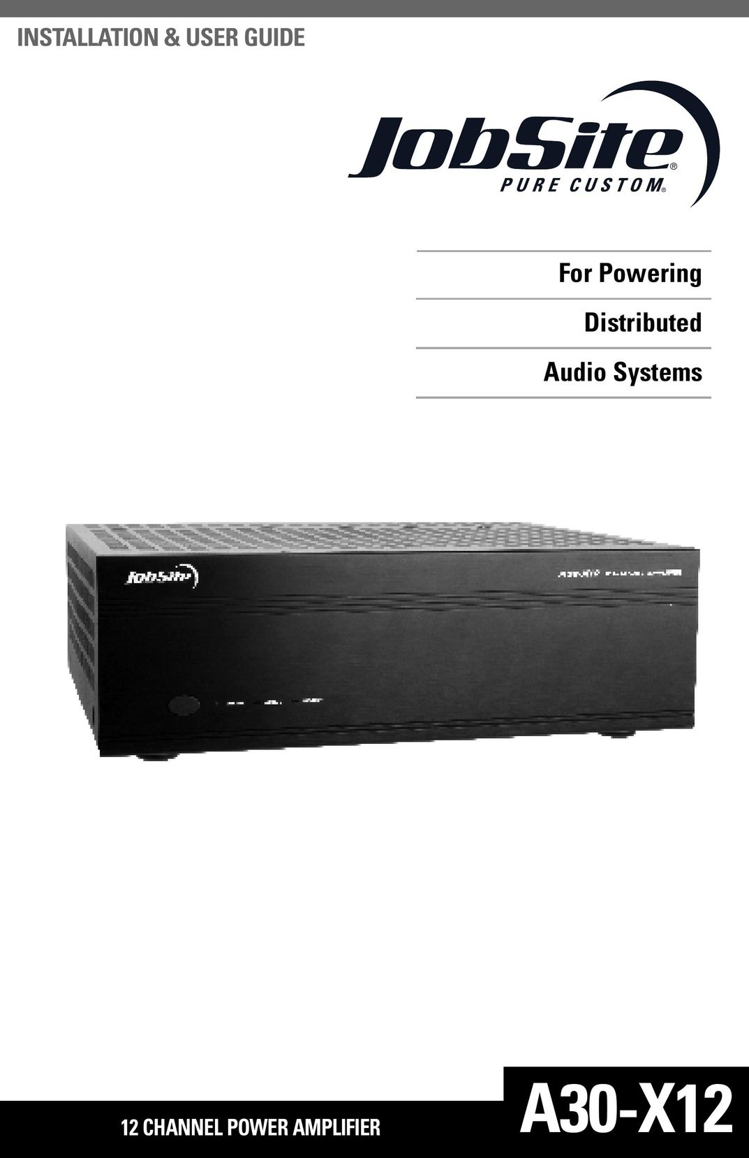 JobSite Systems A30-X12 Stereo Amplifier User Manual
