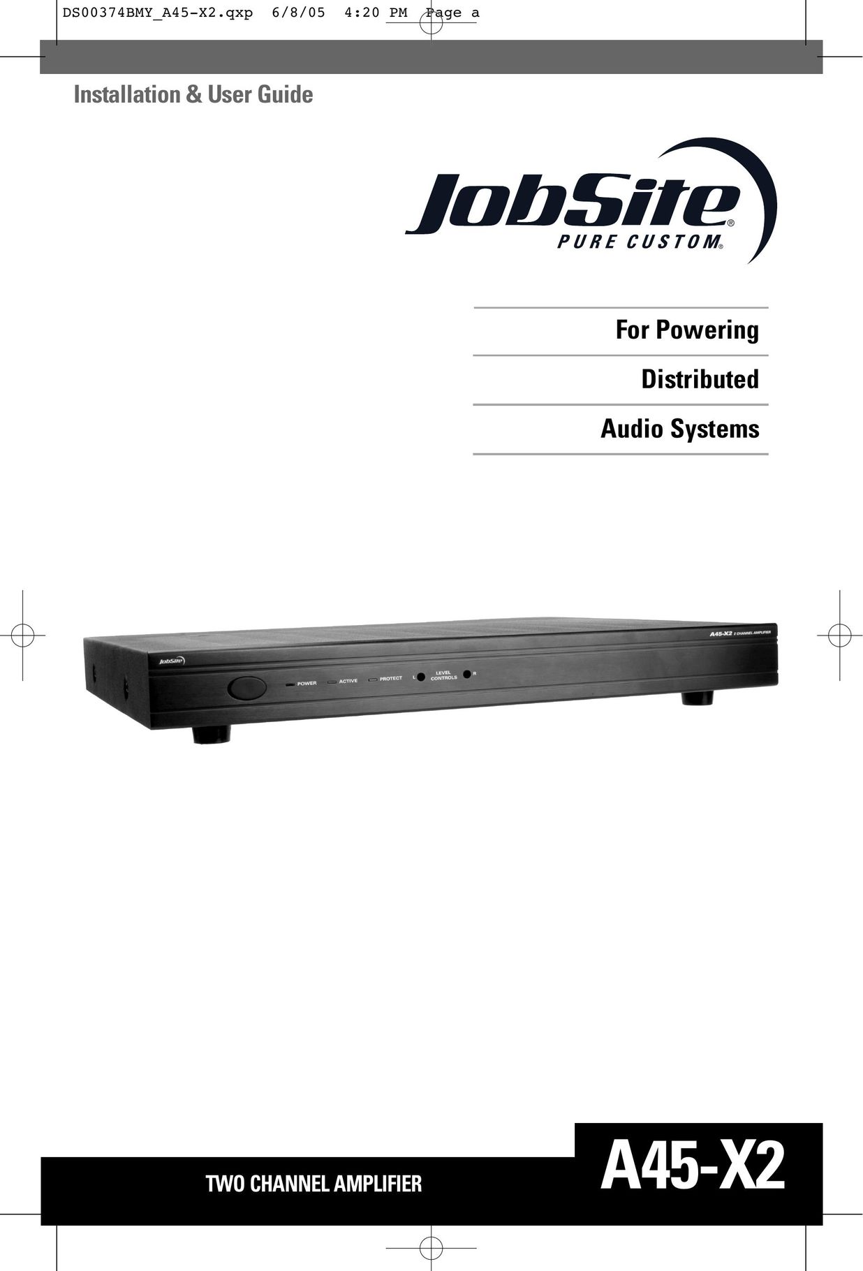 JobSite Systems A45-X2 Stereo Amplifier User Manual