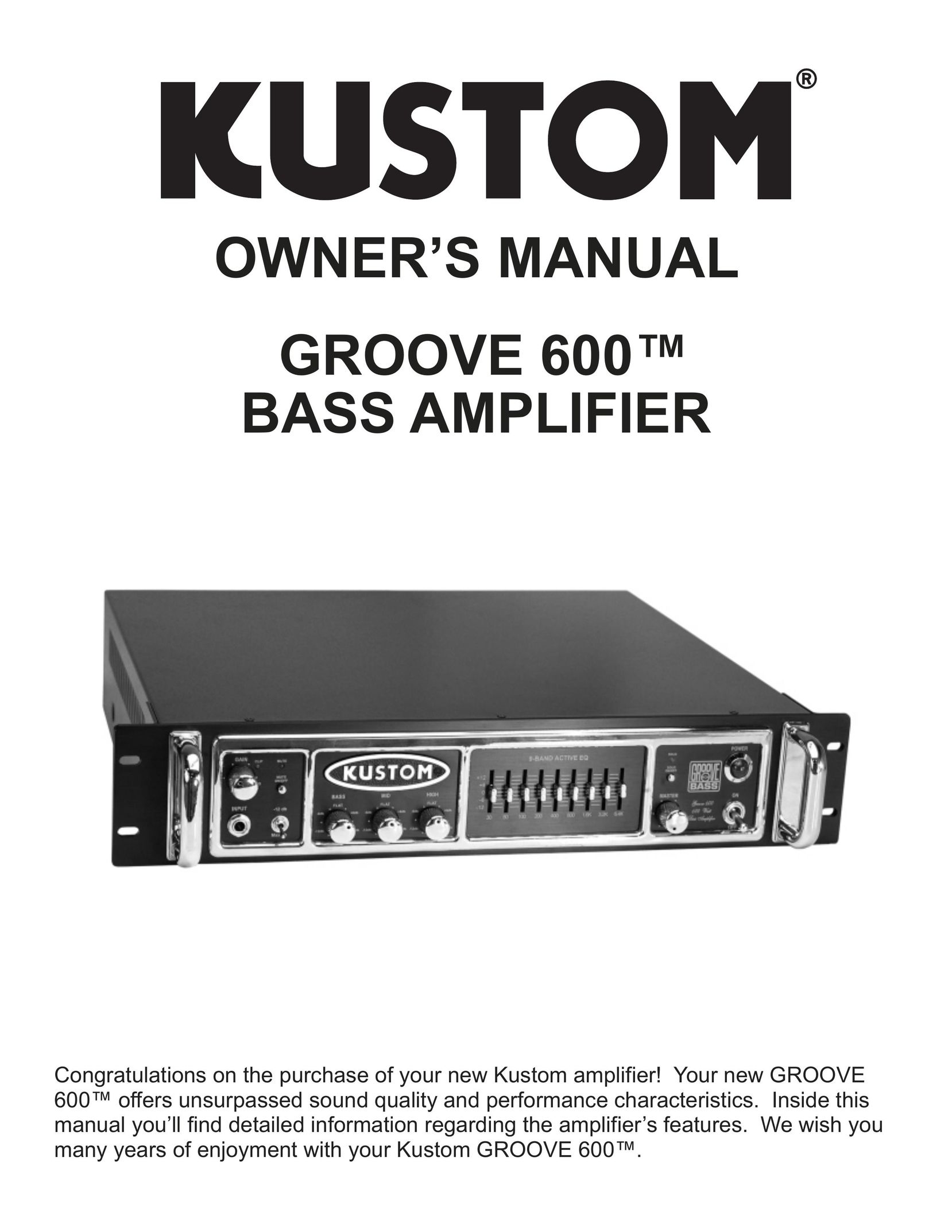 Kustom GROOVE 600TM Stereo Amplifier User Manual