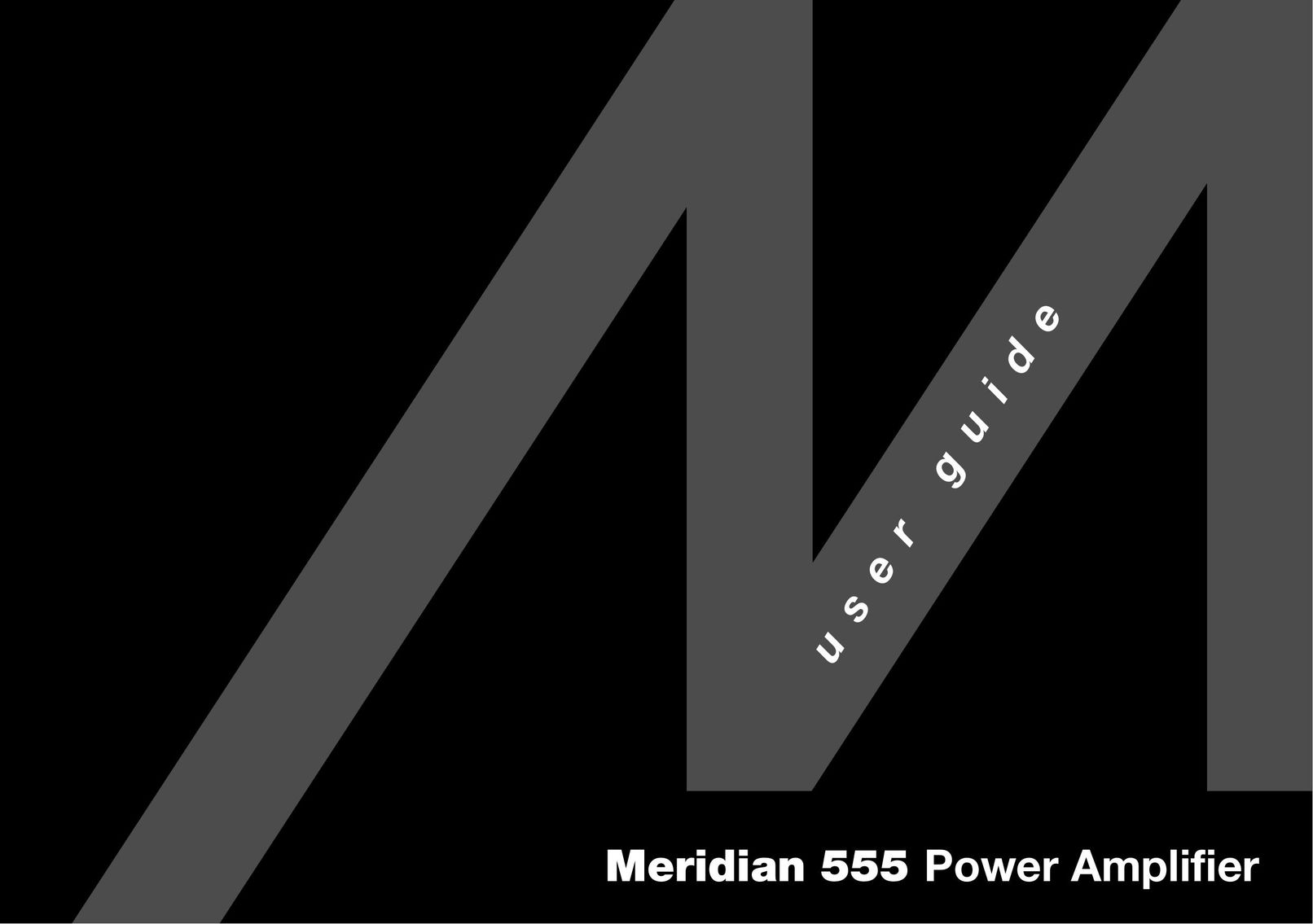 Meridian America 555 Stereo Amplifier User Manual