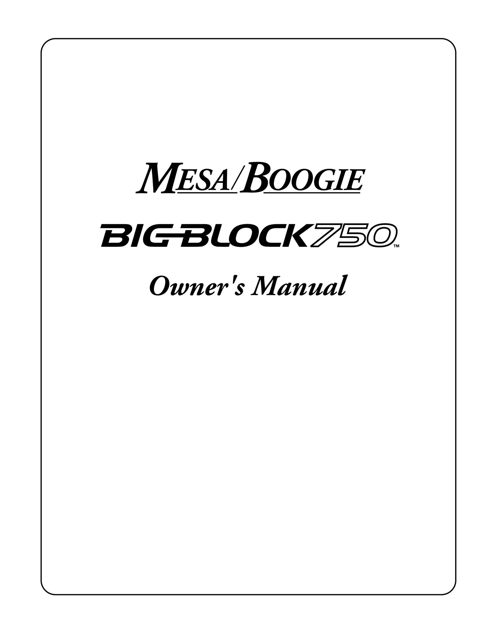 Mesa/Boogie Big Block 750 Stereo Amplifier User Manual