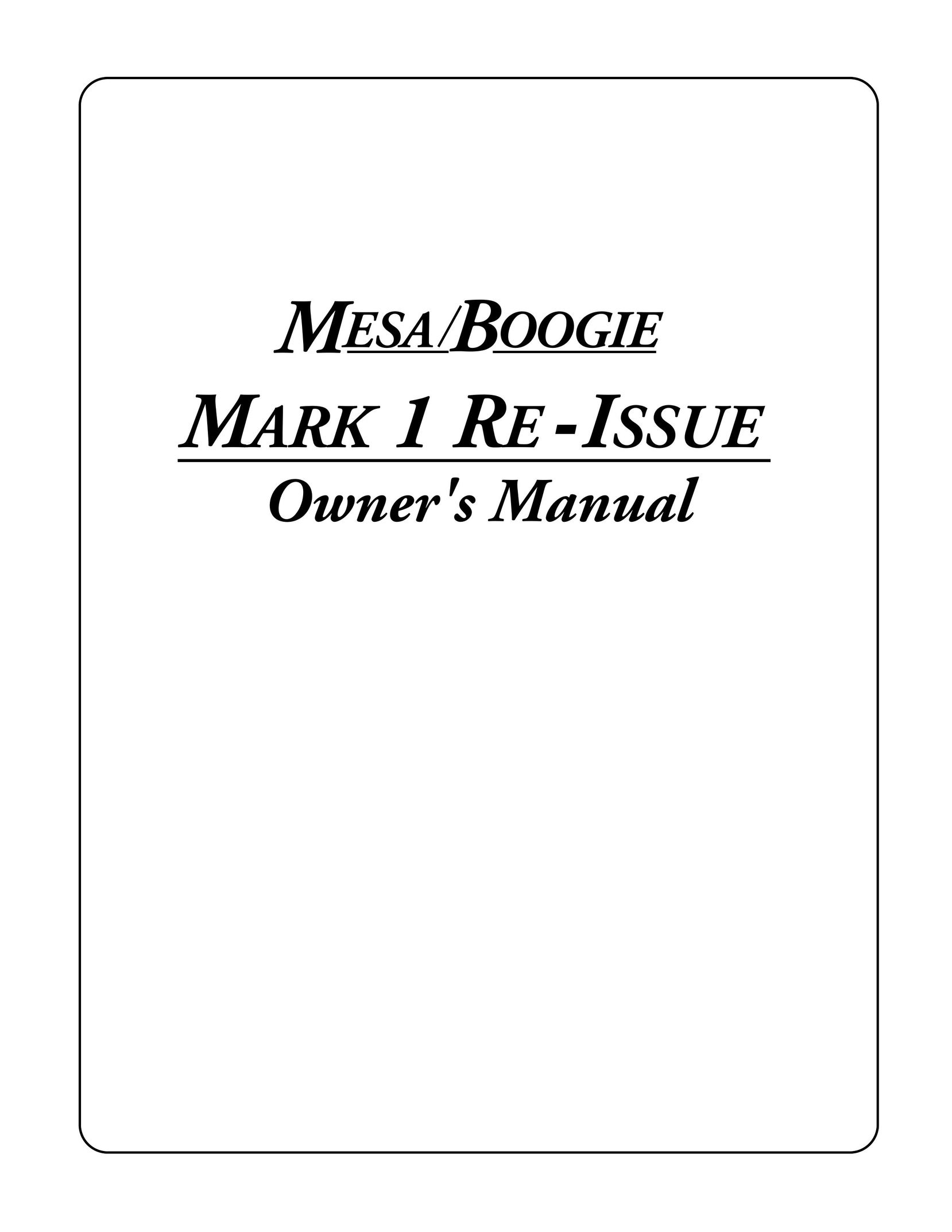 Mesa/Boogie MARK 1 Stereo Amplifier User Manual