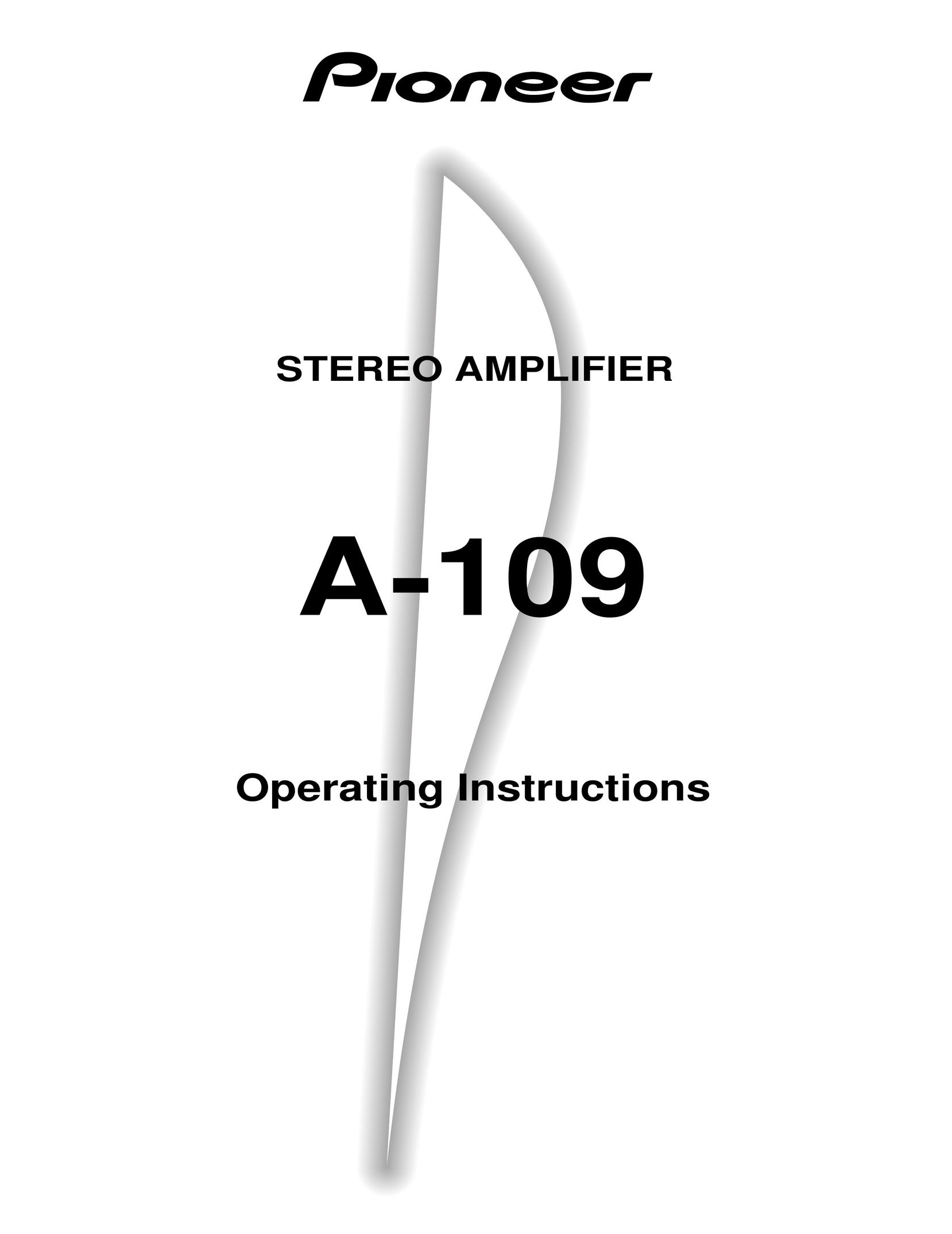 Pioneer A-109 Stereo Amplifier User Manual